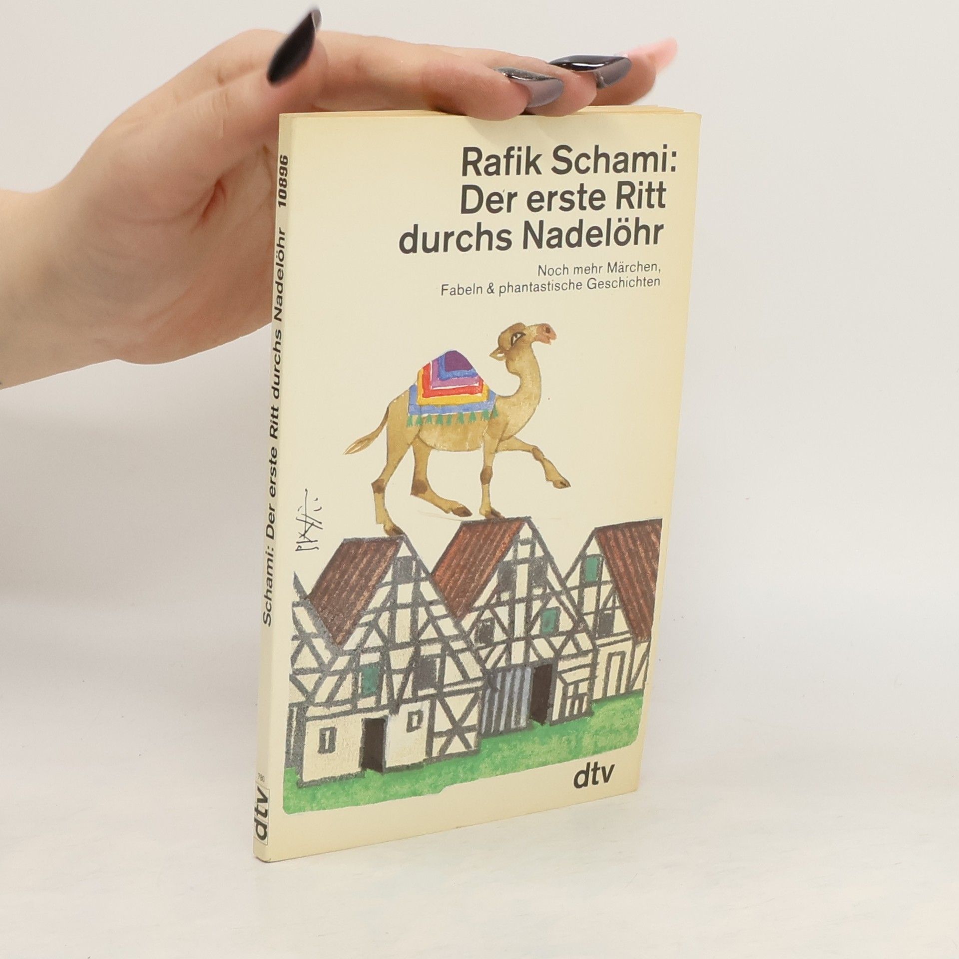 Rafik Schami Der erste Ritt durchs Nadelöhr
