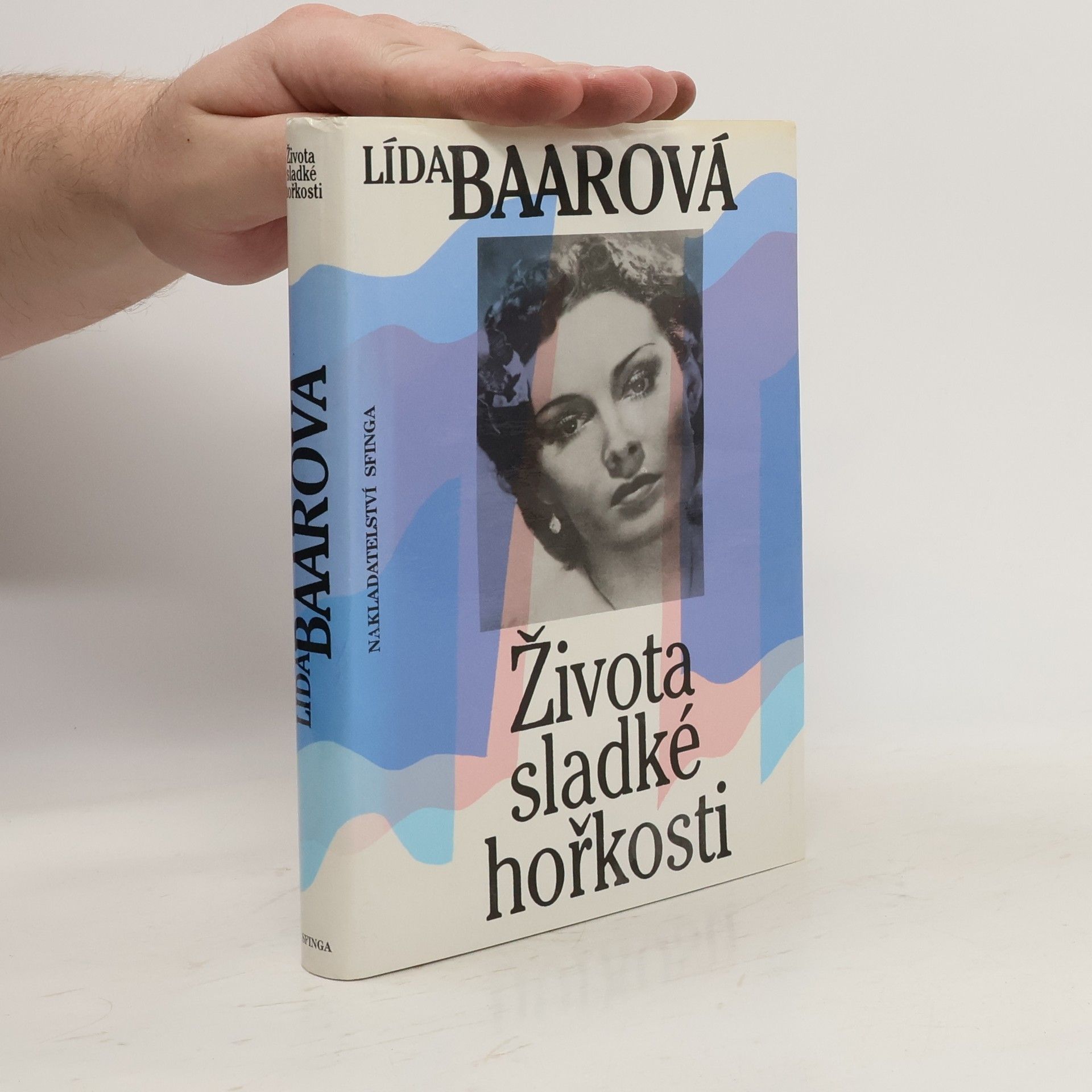 Lída Baarová Života sladké hořkosti