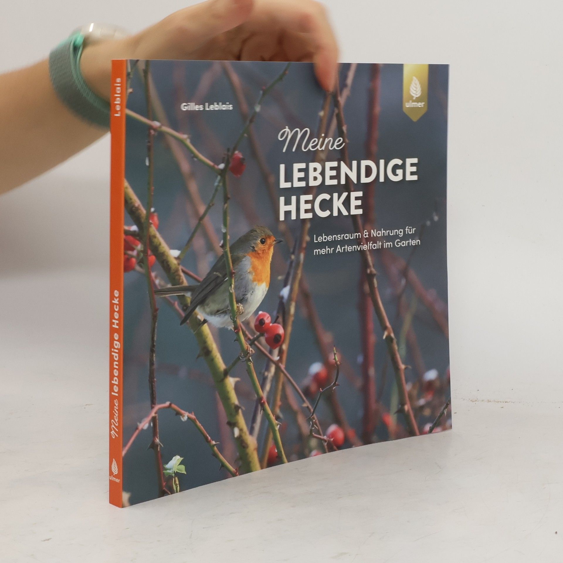 Gilles Leblais Meine lebendige Hecke