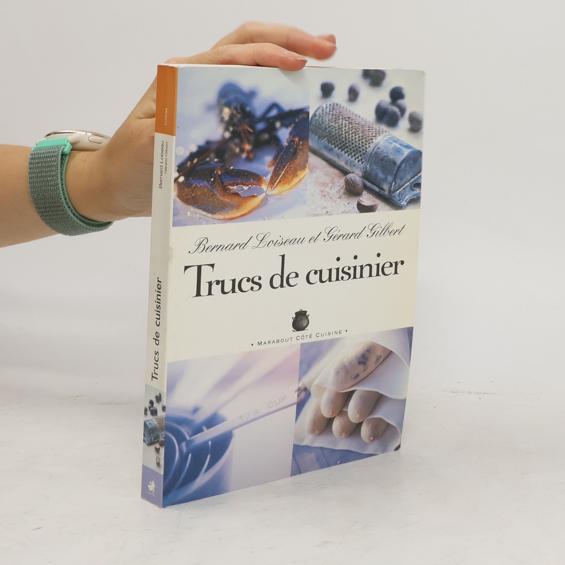 Bernard Loiseau Trucs de cuisinier