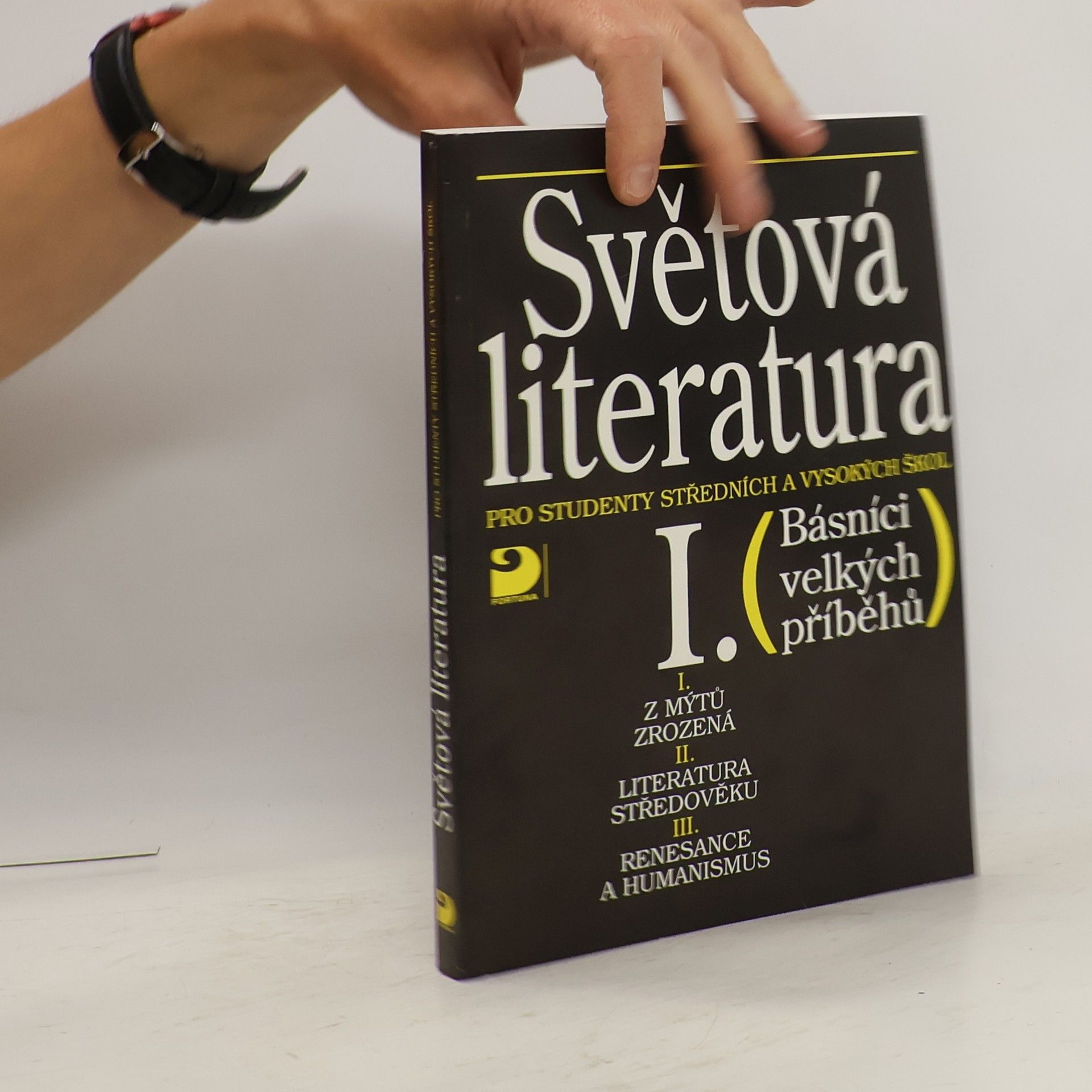 Karel Milička Světová literatura I. pro studenty středních a vysokých škol - Básníci velkých příběhů)