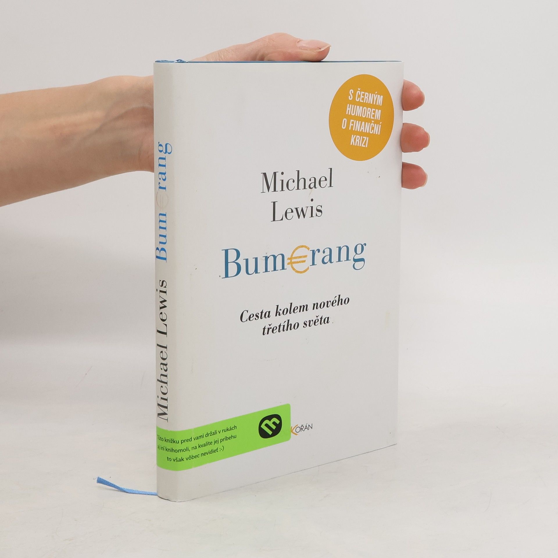 Michael Lewis Bumerang: Cesta kolem nového třetího světa