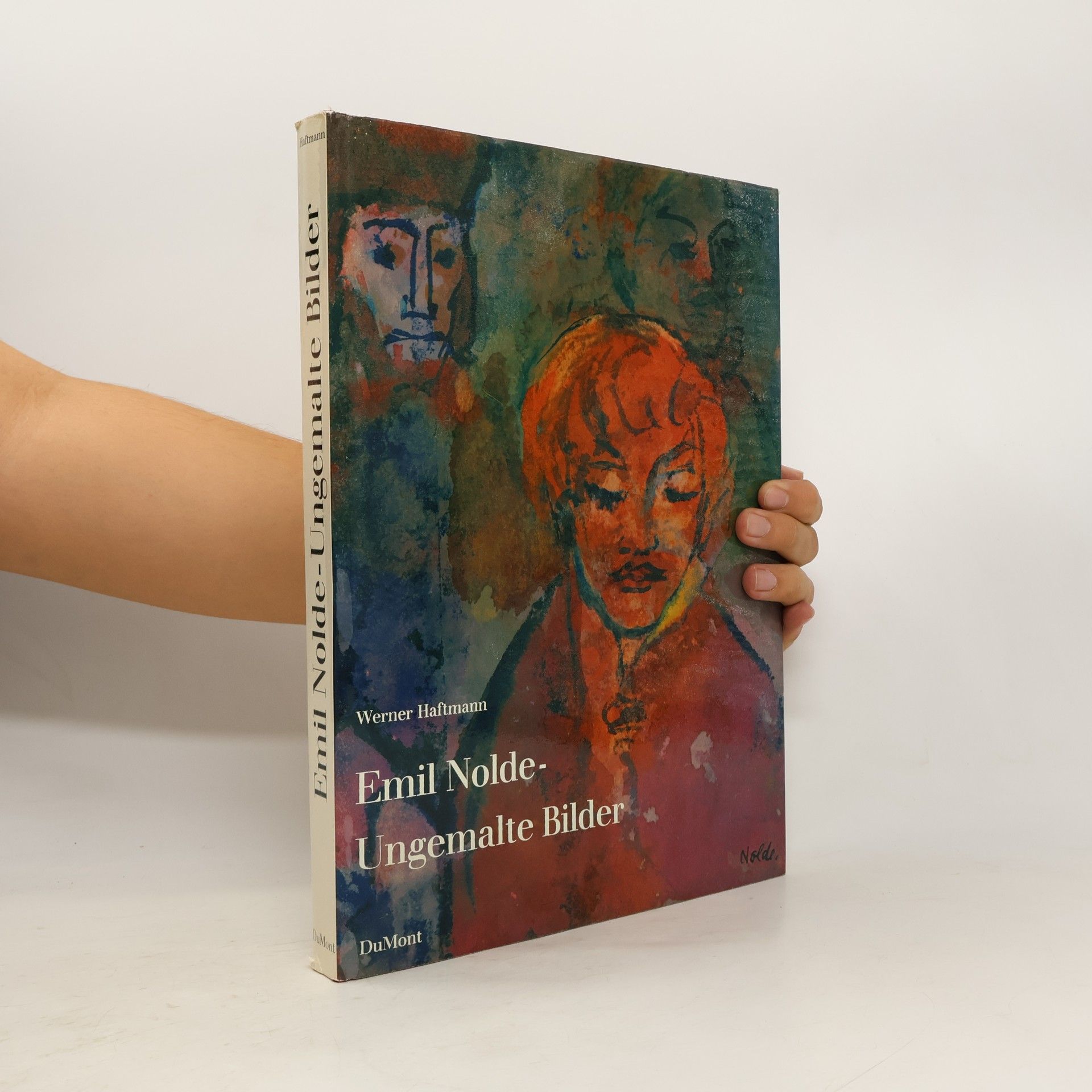 Werner Haftmann Emil Nolde. Ungemalte Bilder