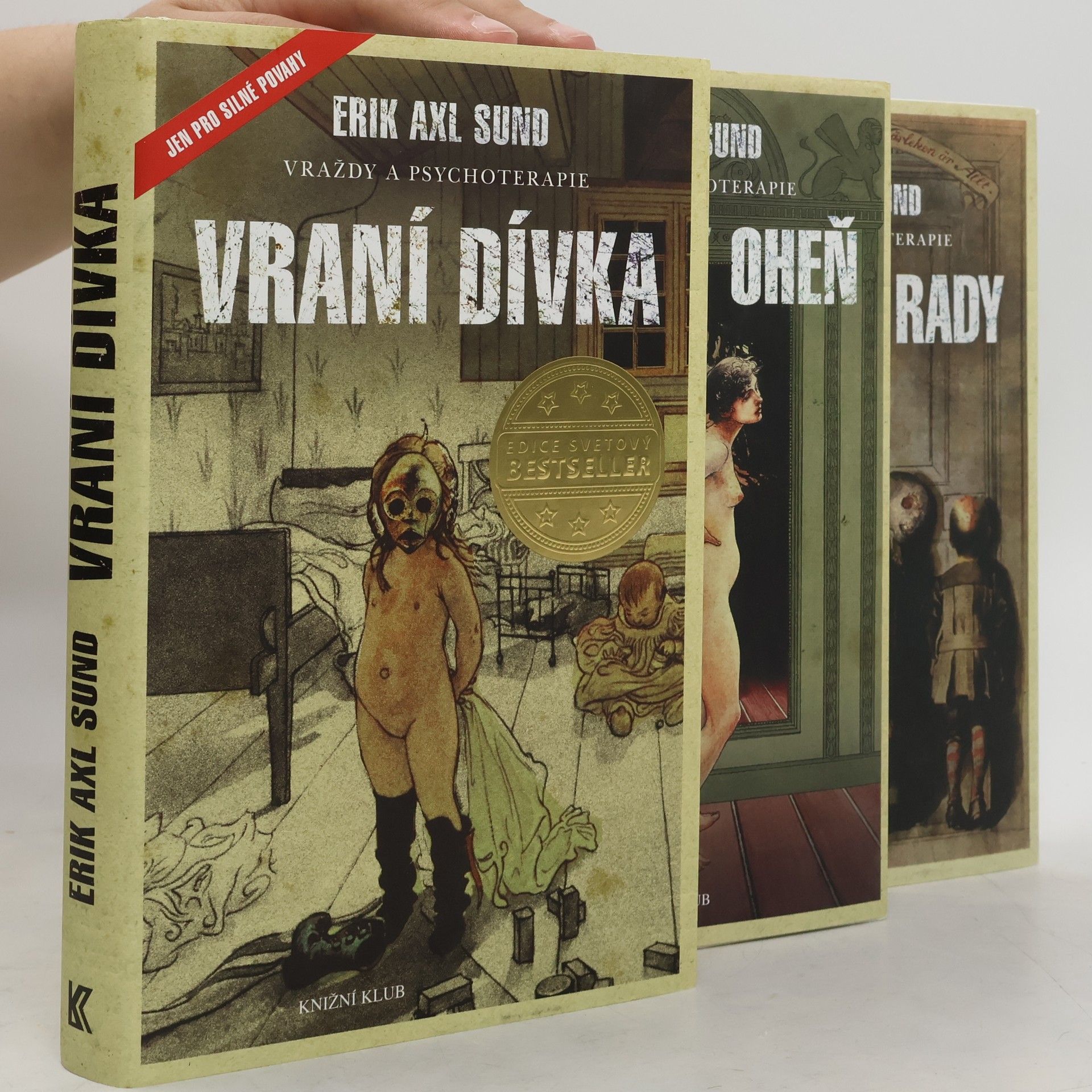 Erik Axl Sund Vraní dívka. Hladový oheň. Pýthiiny rady