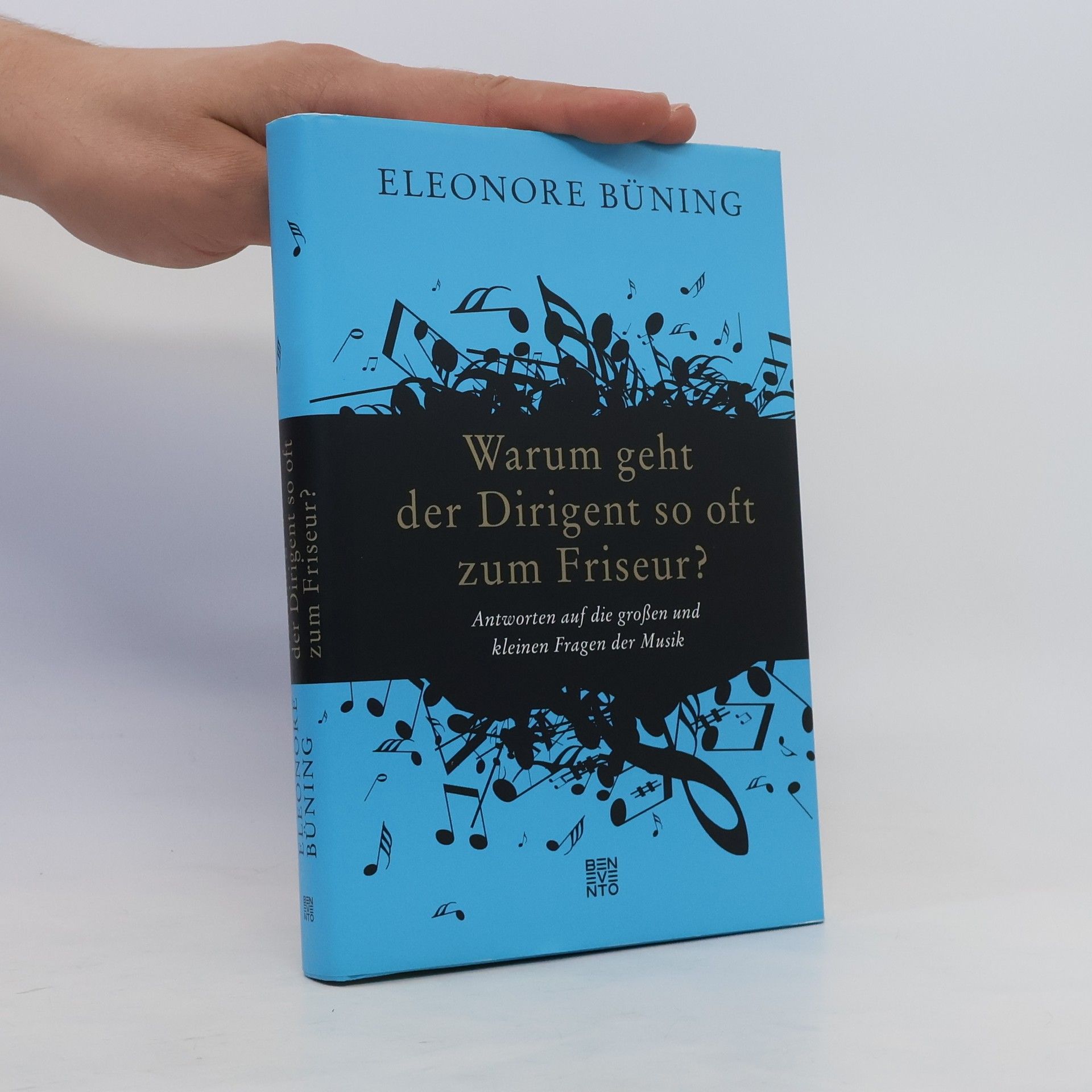 Eleonore Büning Warum geht der Dirigent so oft zum Friseur?