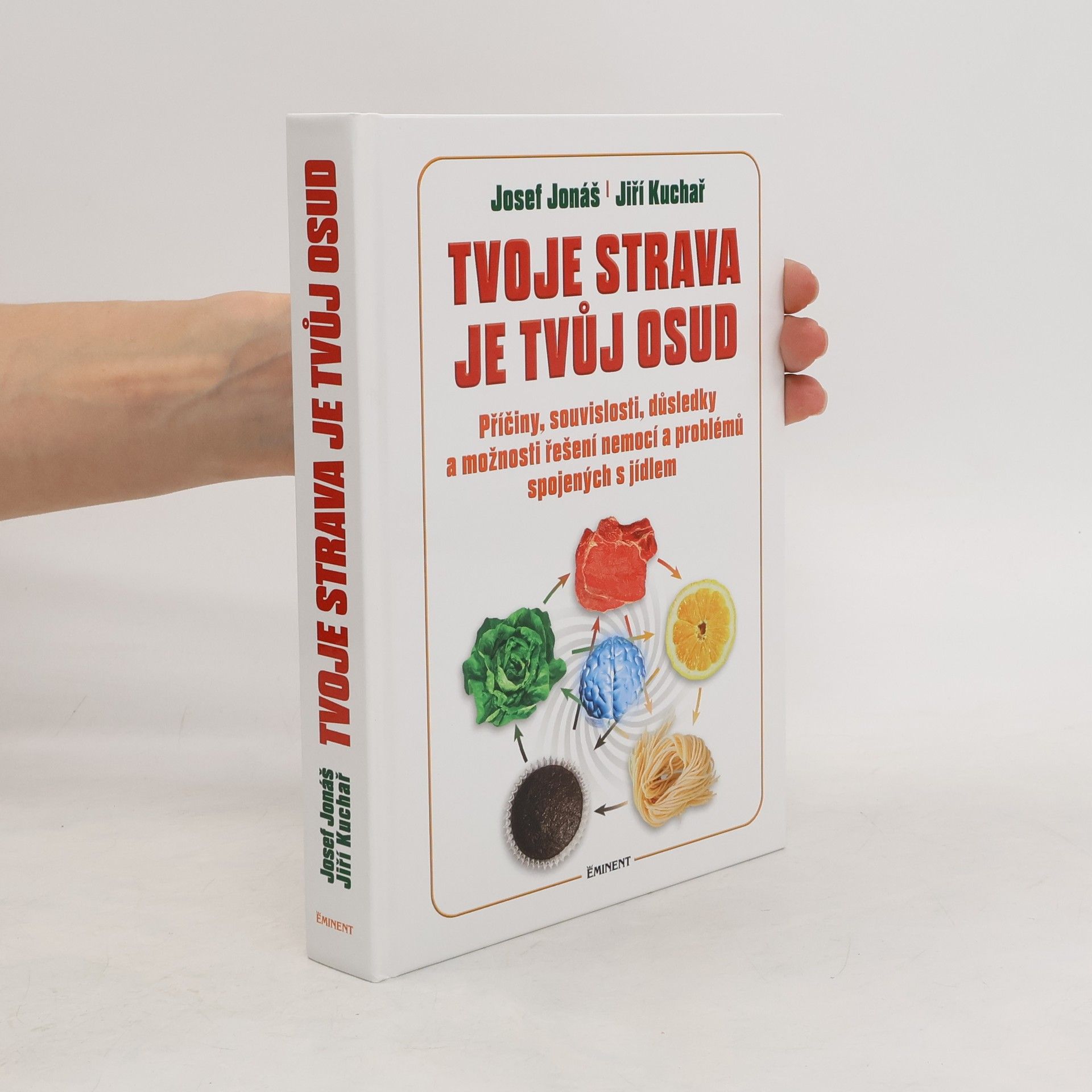 Josef Jonáš Tvoje strava je tvůj osud