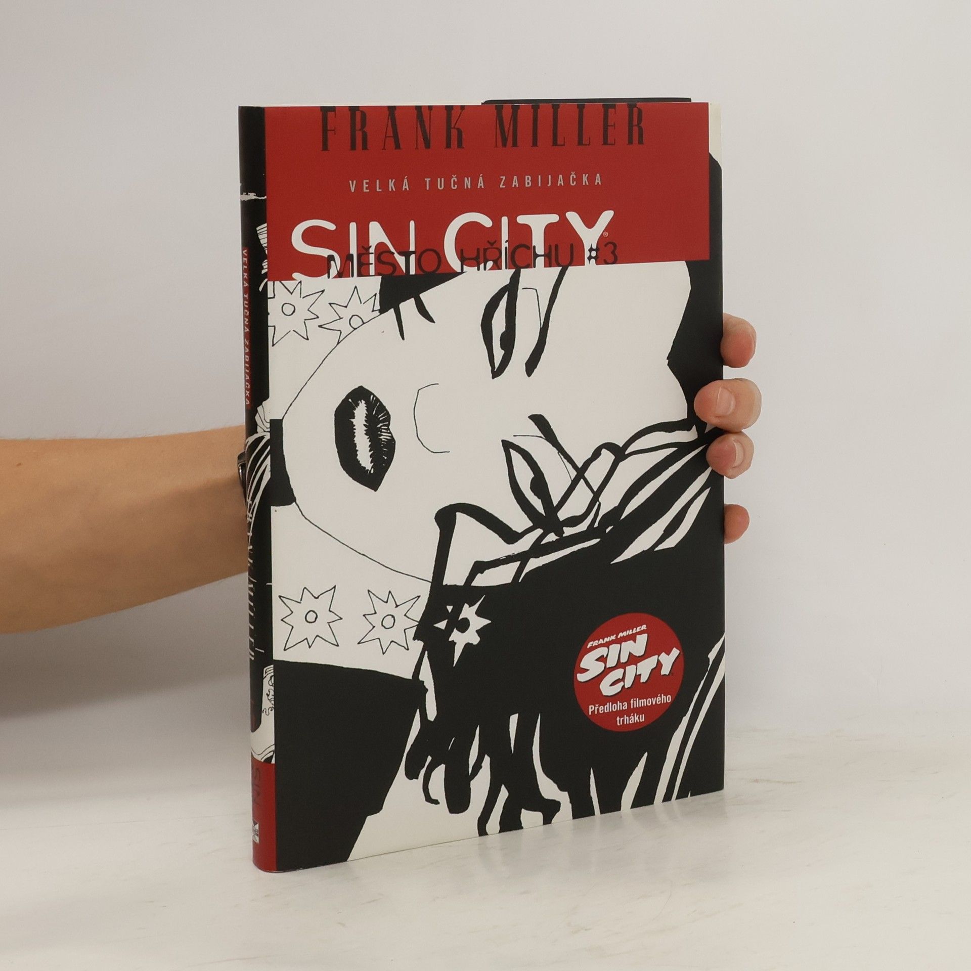 Frank Miller Sin City. Město hříchu 3. Velká tučná zabijačka