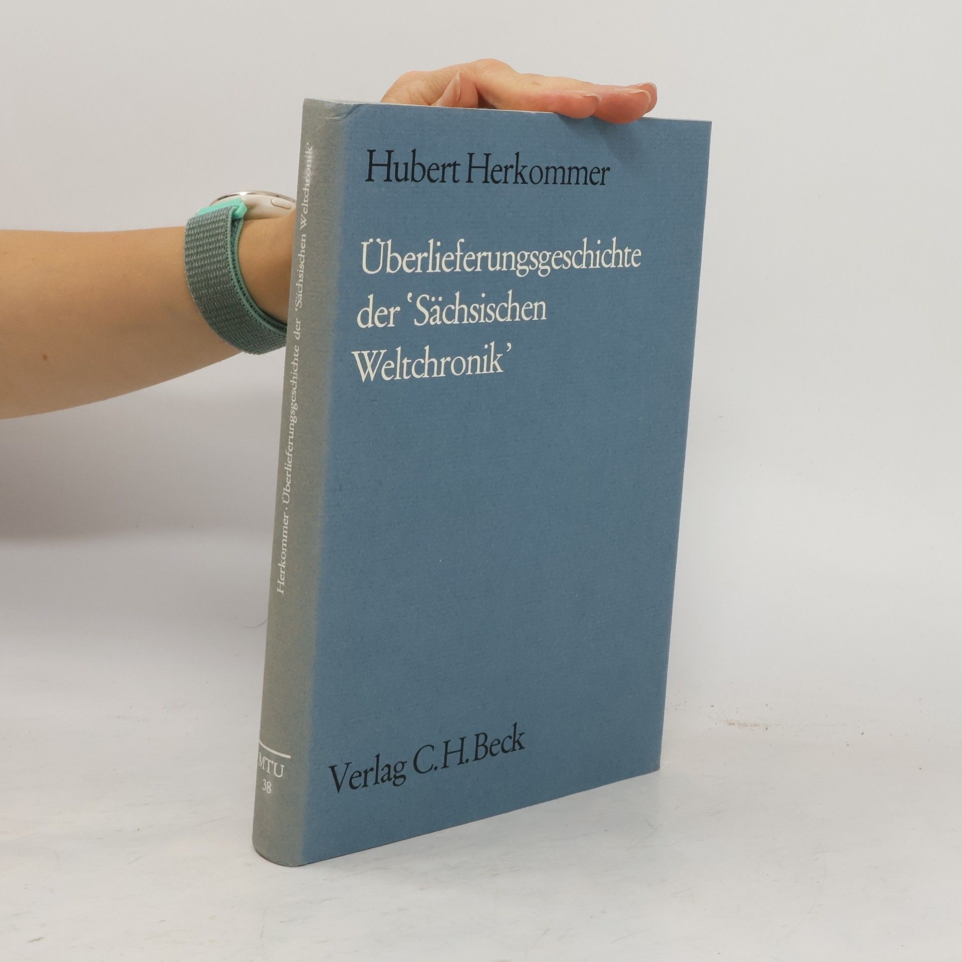 Hubert Herkommer Überlieferungsgeschichte der Sächsischen Weltchronik
