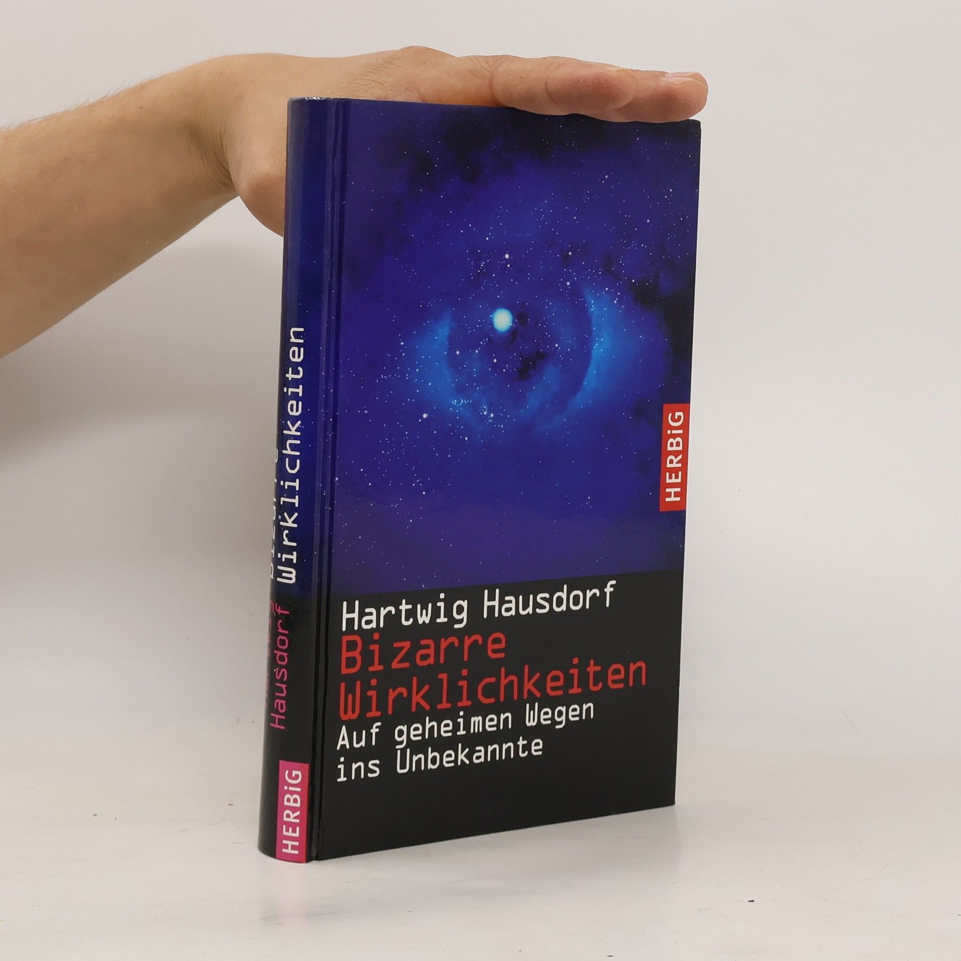 Hartwig Hausdorf Bizarre Wirklichkeiten