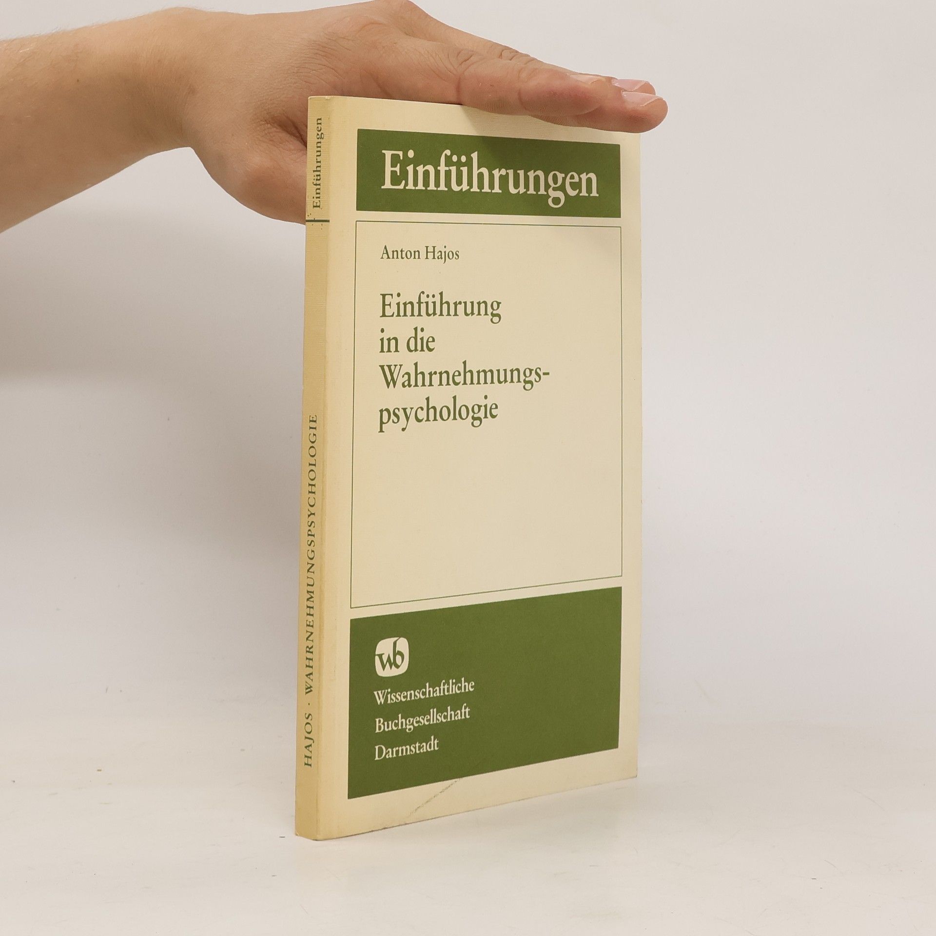 Anton Hajós Einführung in die Wahrnehmungspsychologie