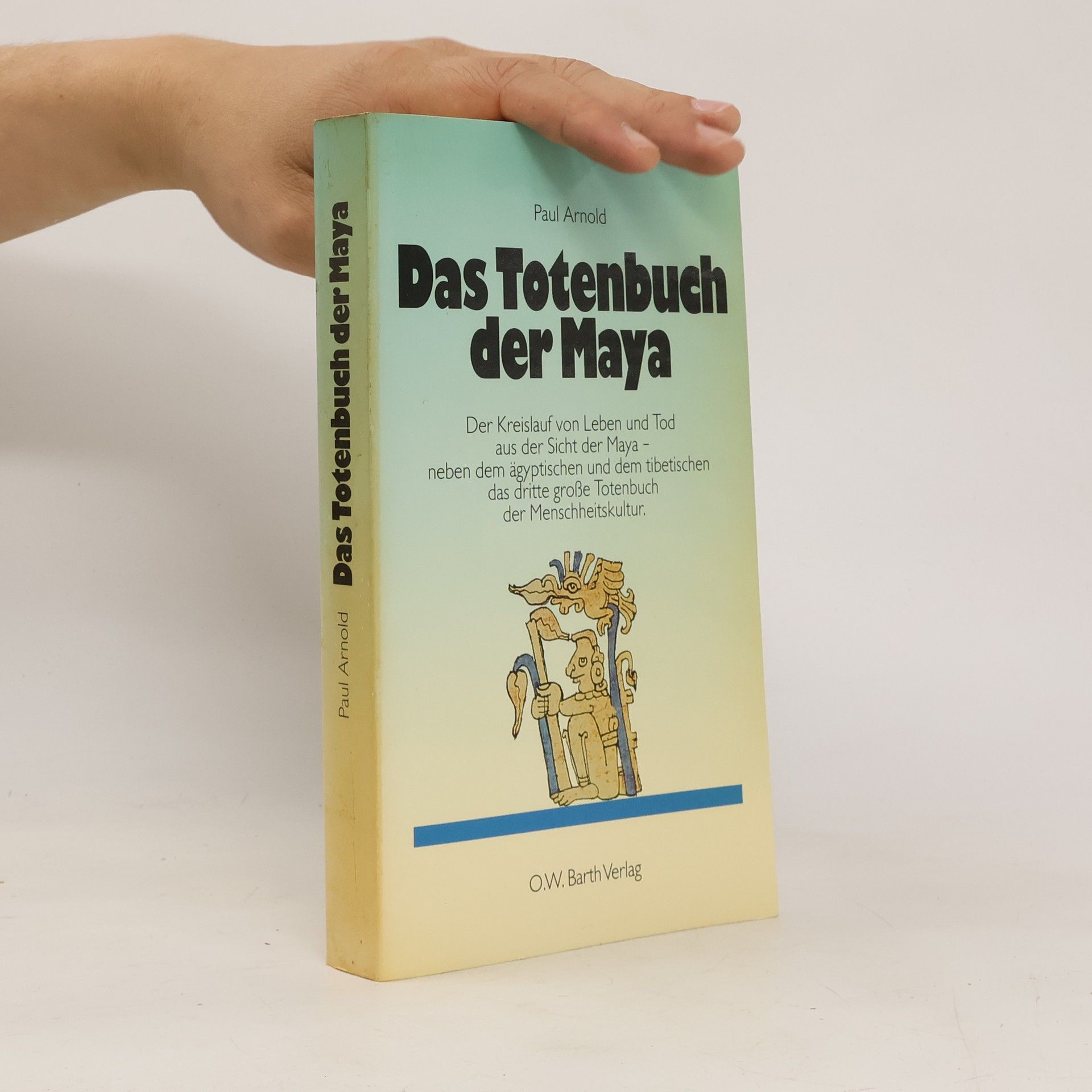 Arnold Paul Kersten Das Totenbuch der Maya