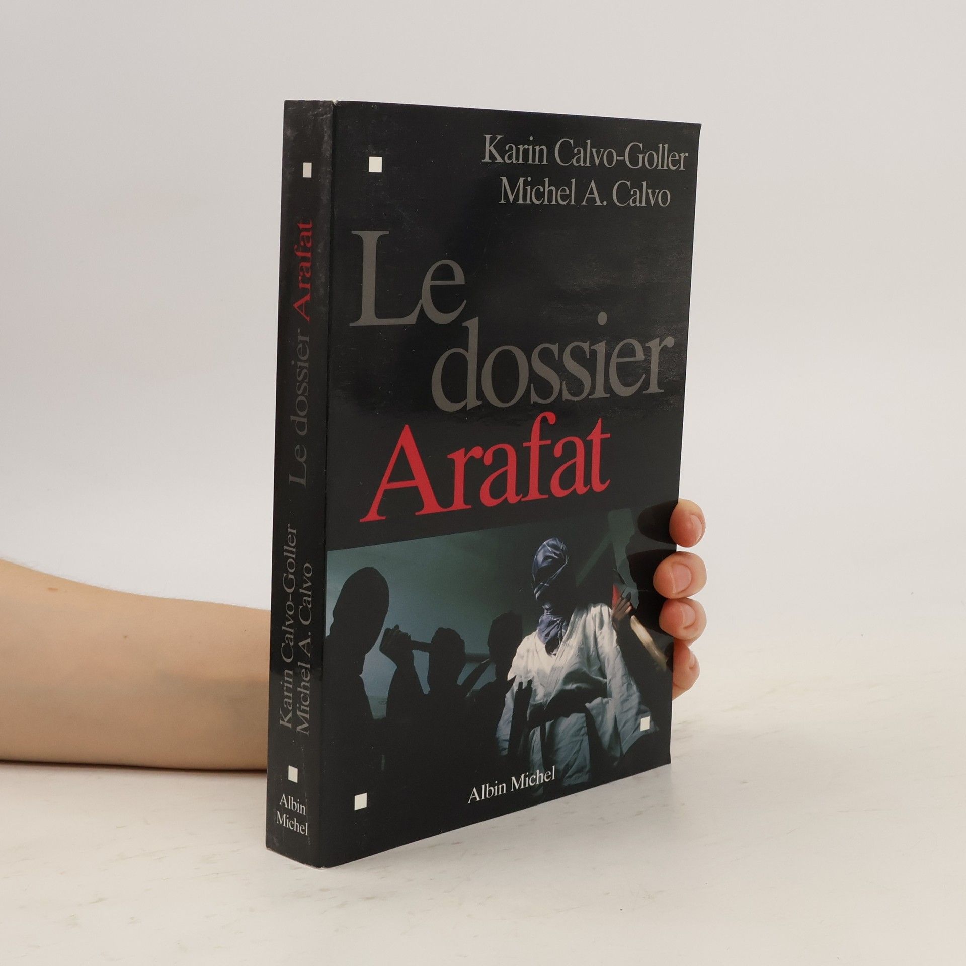 Karin Calvo Goller Le dossier Arafat