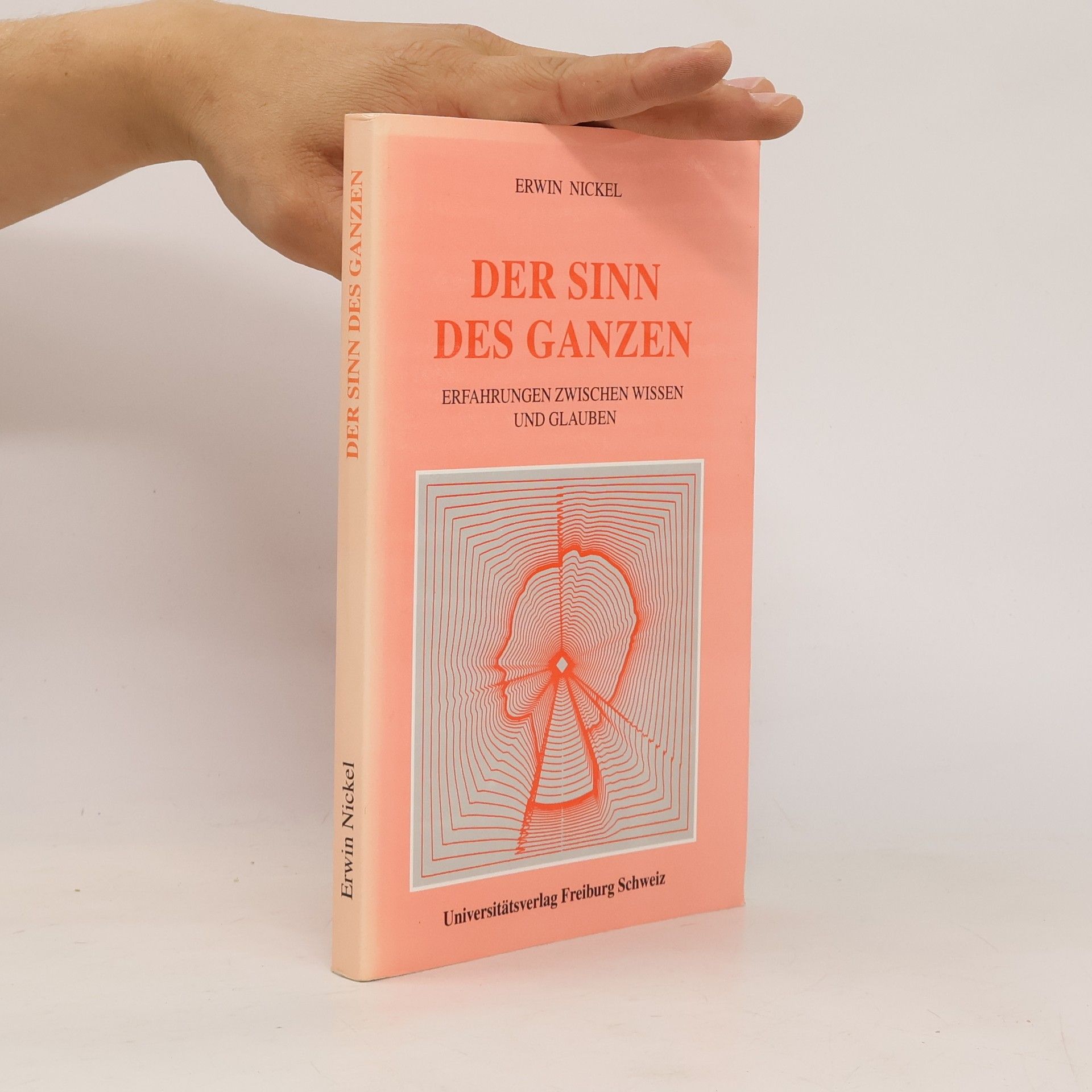 Erwin Nickel Der Sinn des Ganzen