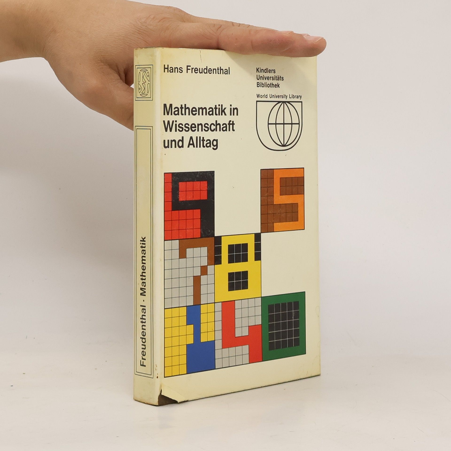Hans Freudenthal Mathematik in Wissenschaft und Alltag
