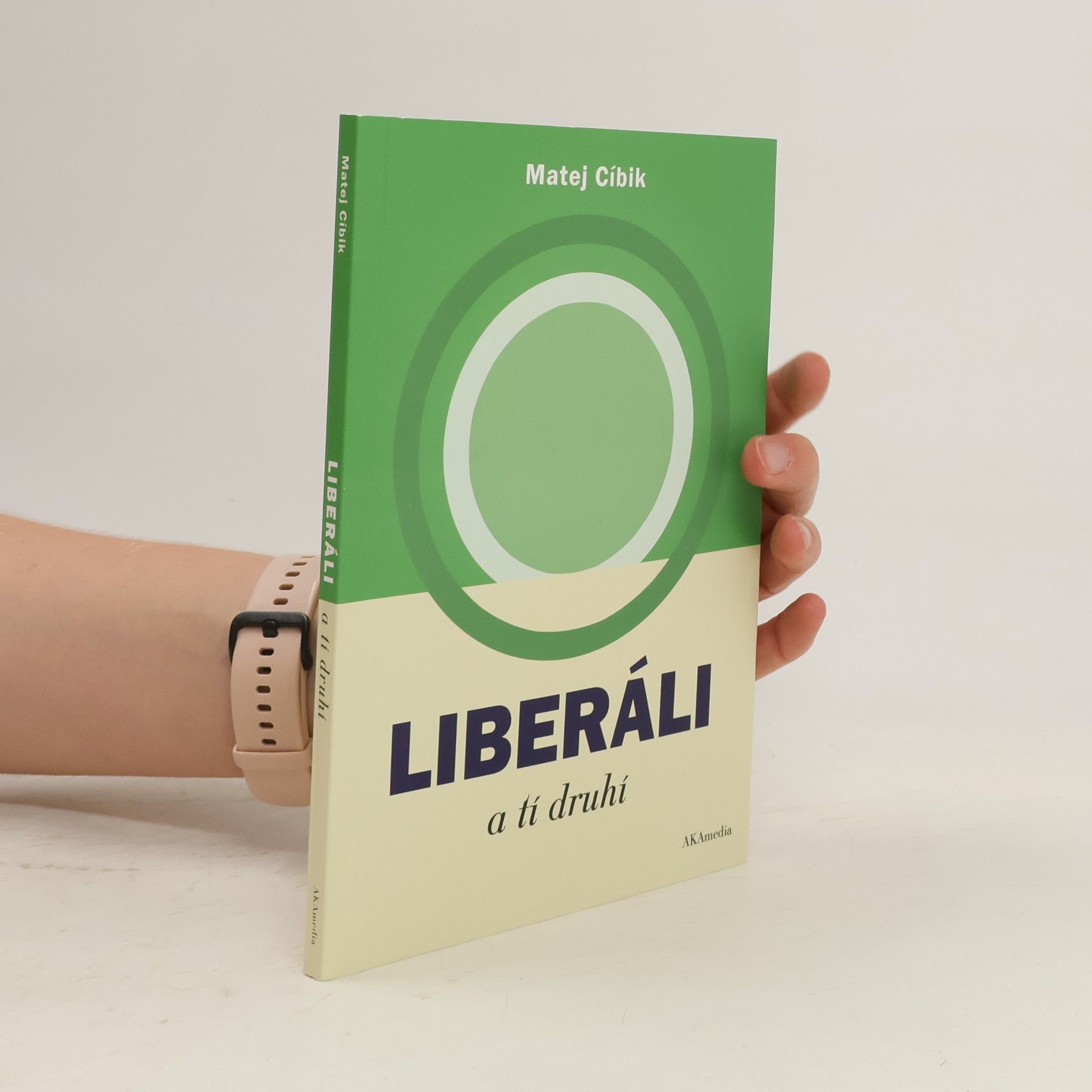 Matej Cíbik Liberáli a tí druhí