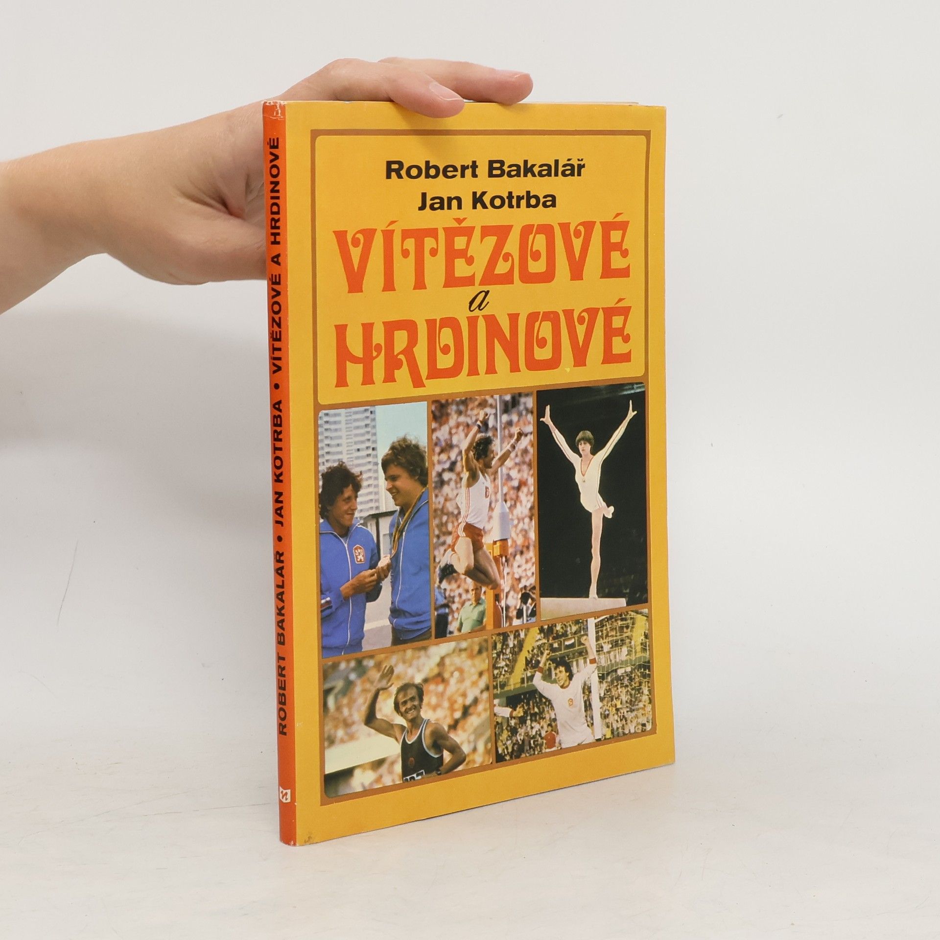 Robert Bakalář Vítězové a hrdinové