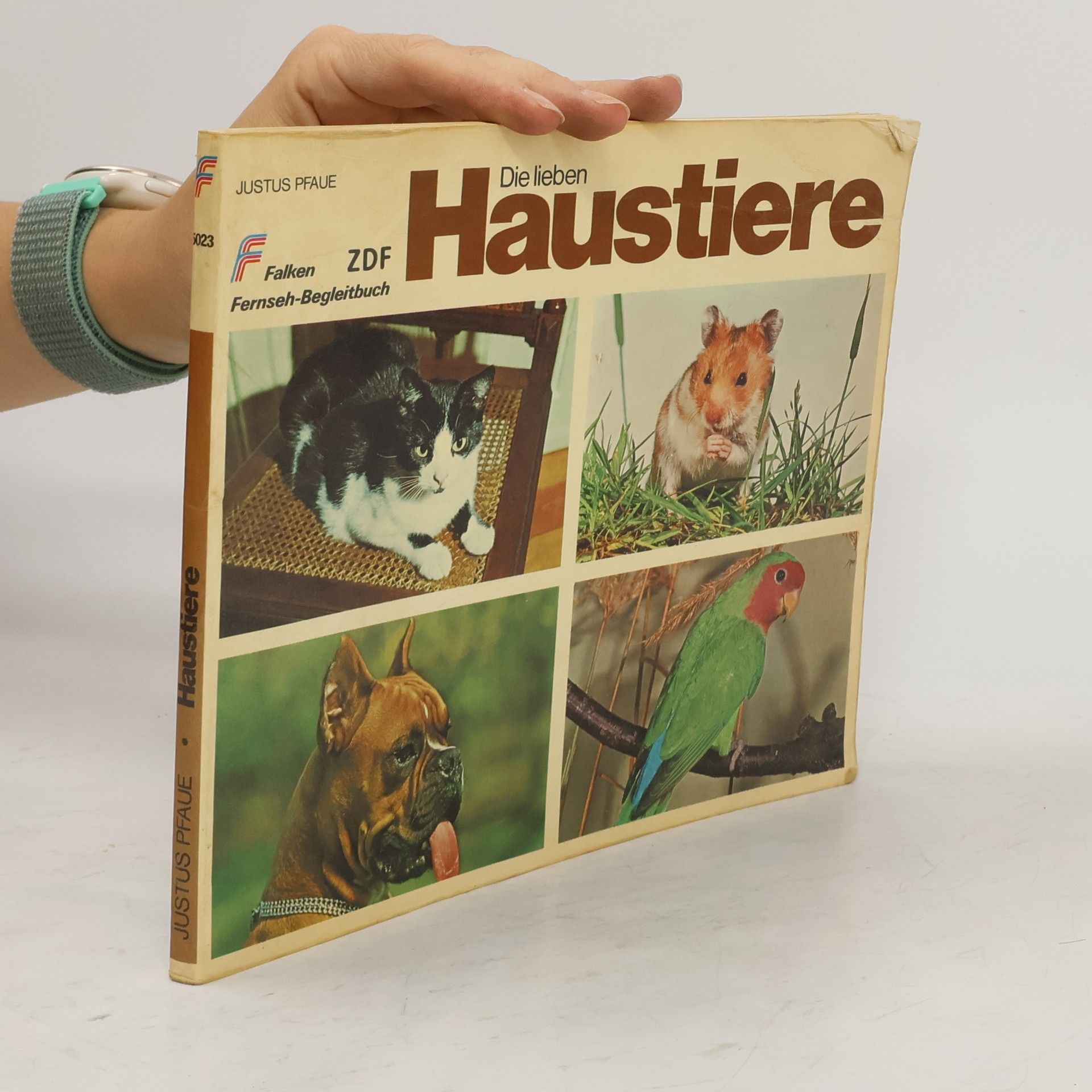 Justus Pfaue Die lieben Haustiere