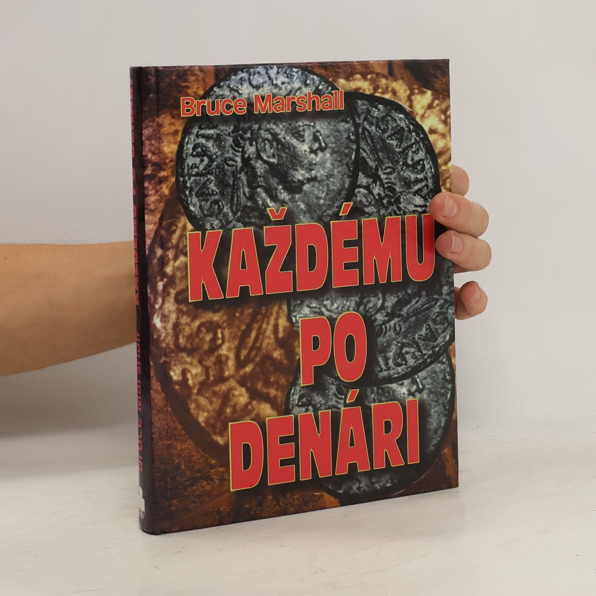 Bruce Marshall Každému po denári