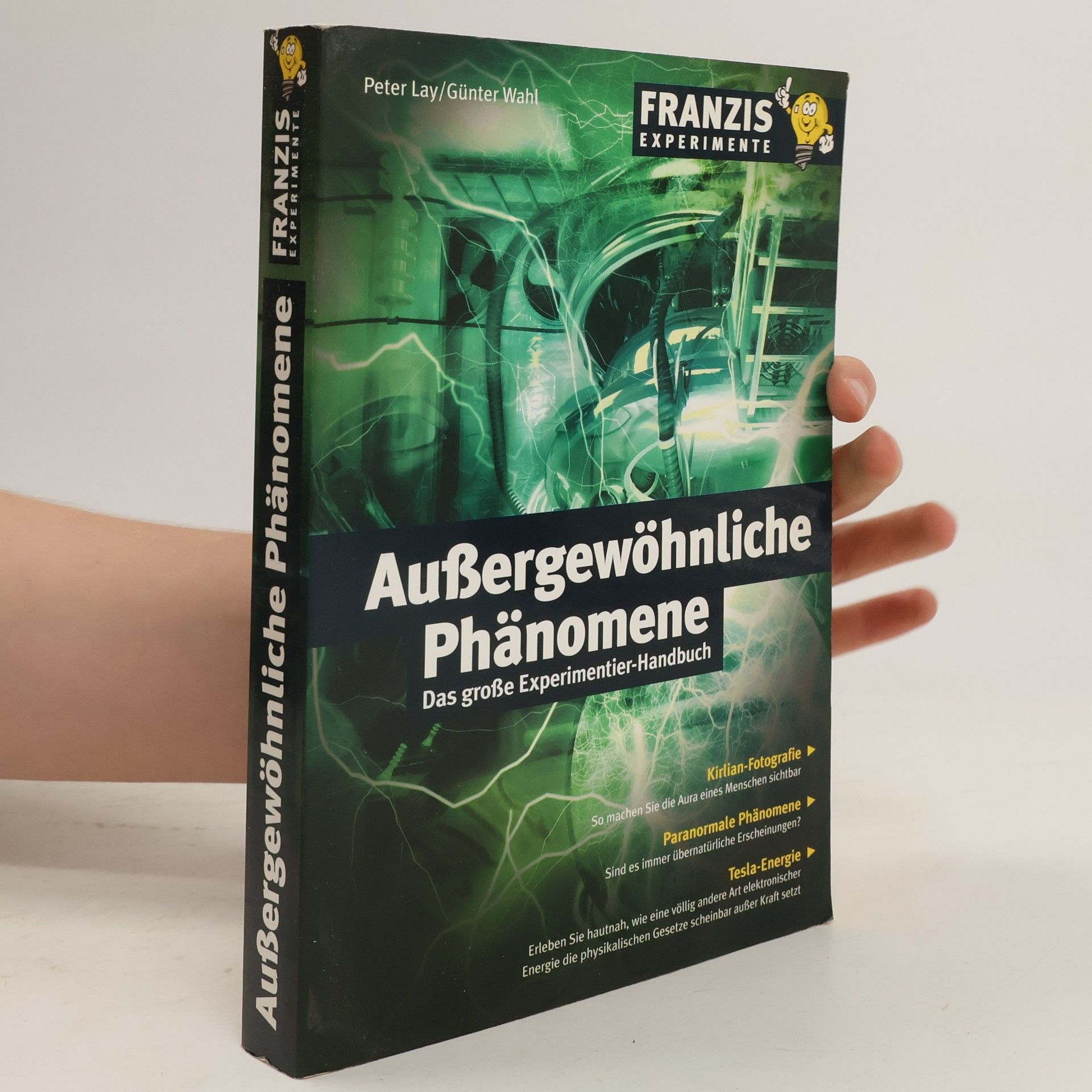 Peter Lay Außergewöhnliche Phänomene