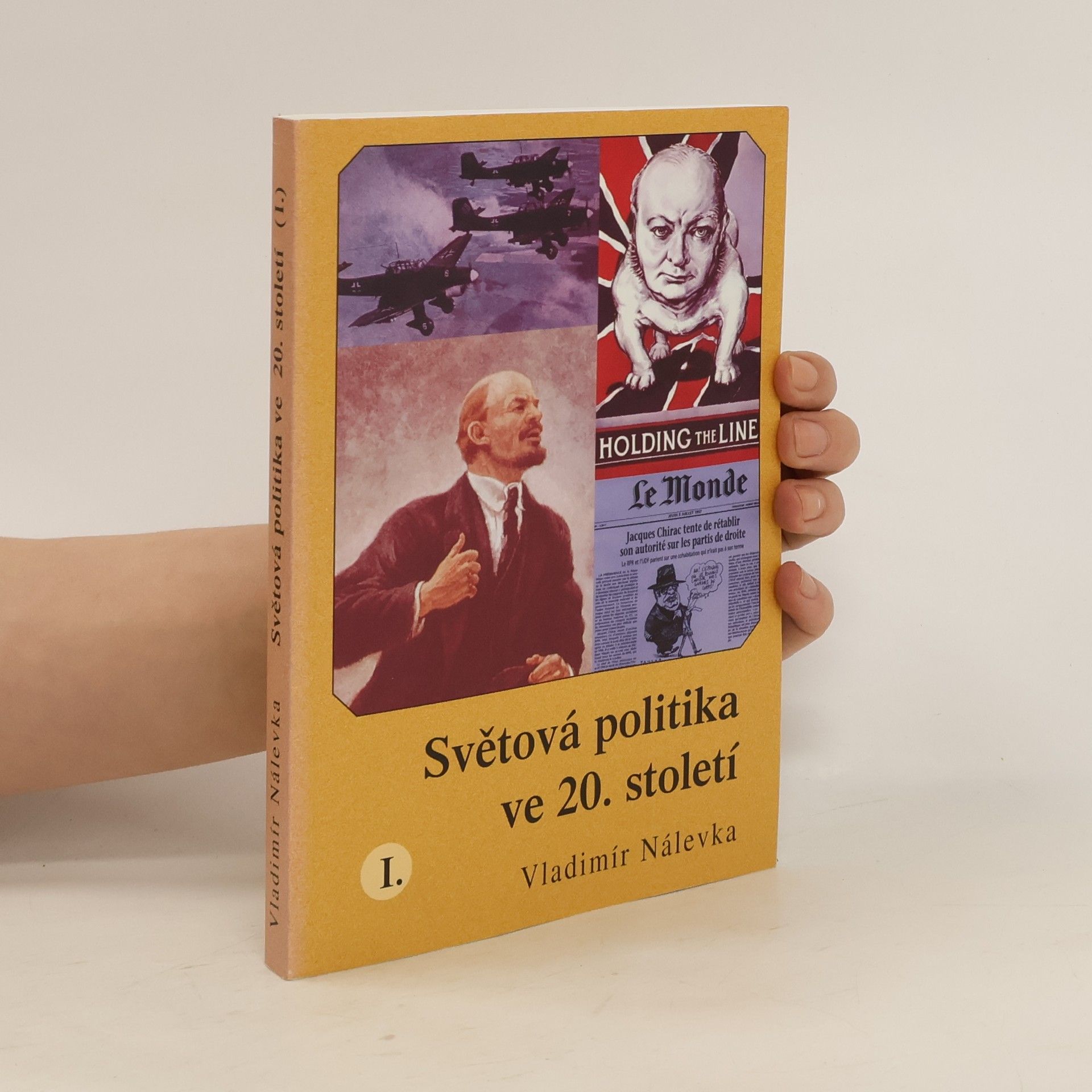 Vladimír Nálevka Světová politika ve 20. století I