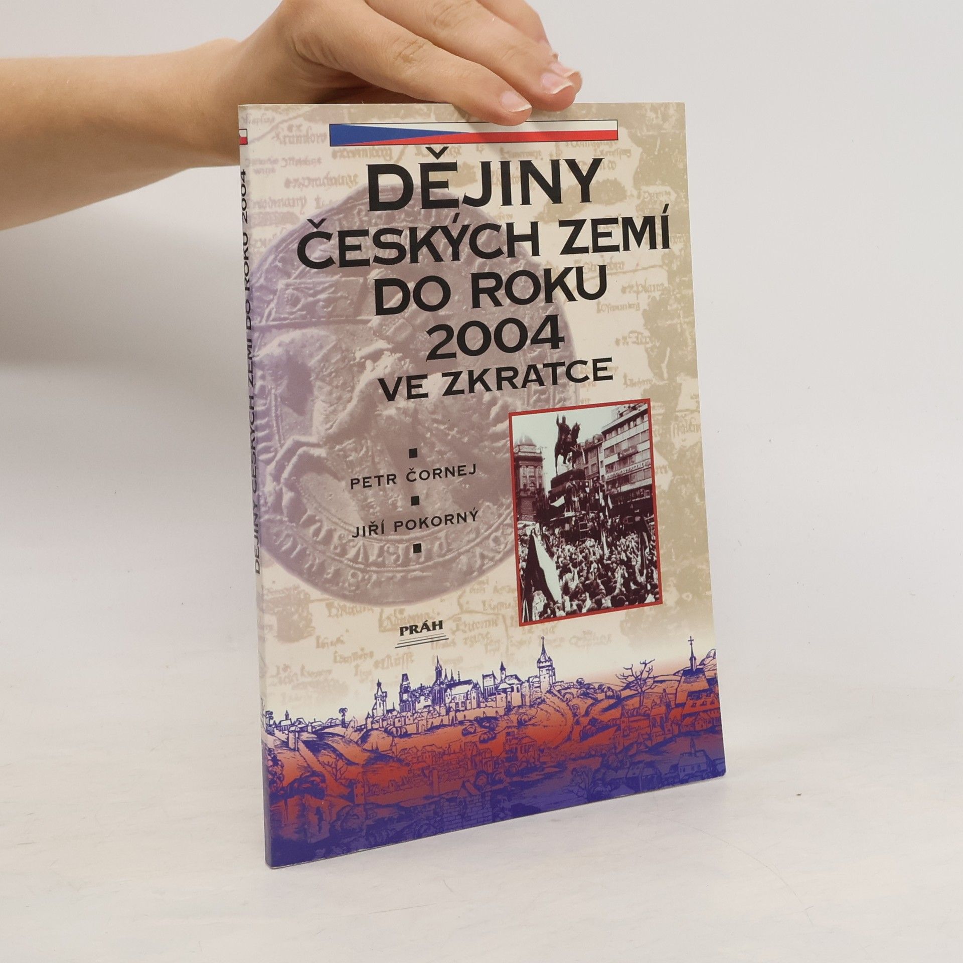 Petr Čornej Dějiny českých zemí do roku 2000 ve zkratce