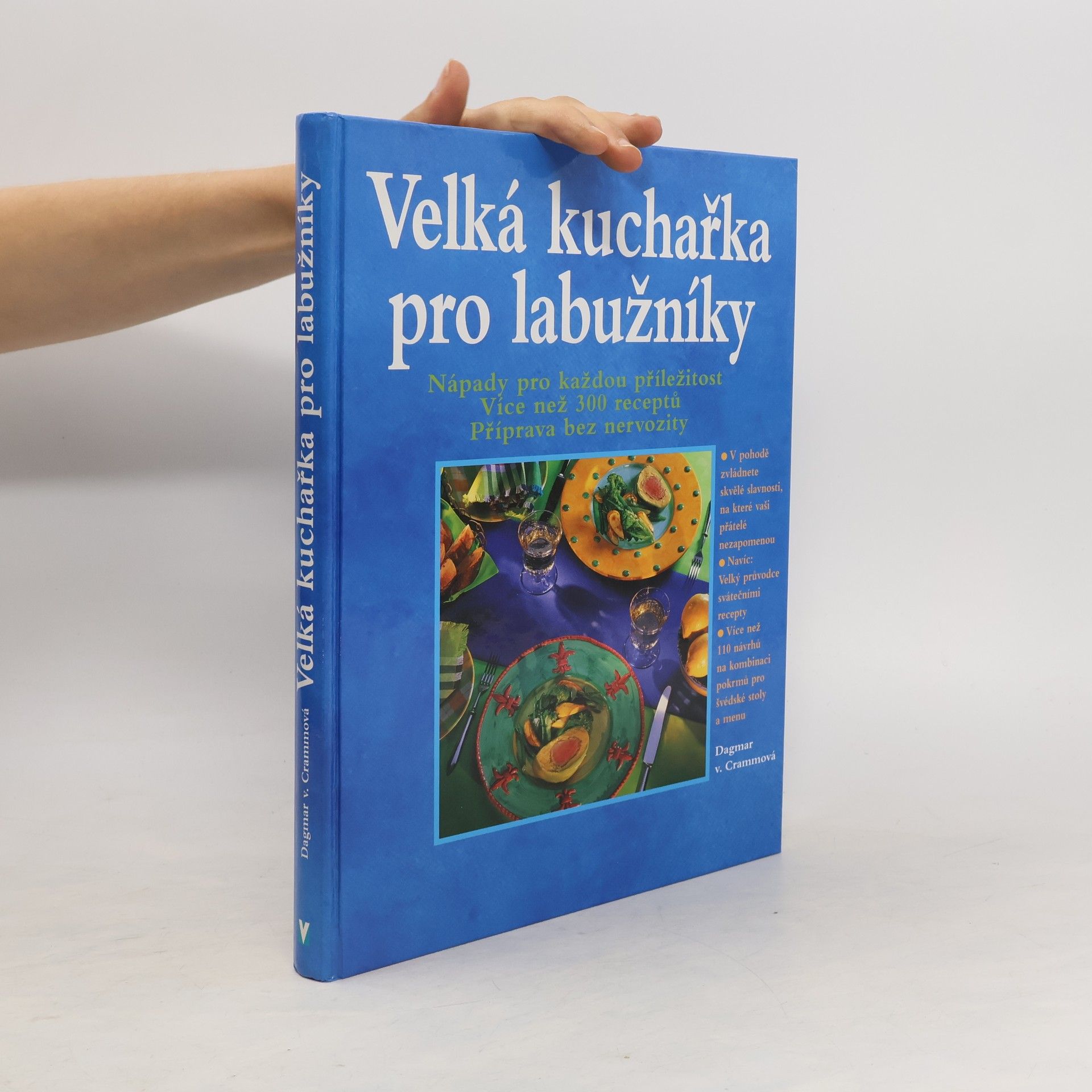 Dagmar von Cramm Velká kuchařka pro labužníky