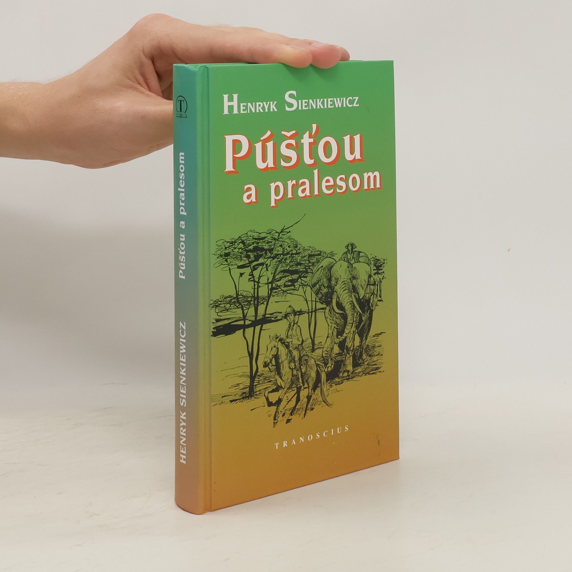 Henryk Sienkiewicz Púšťou a pralesom