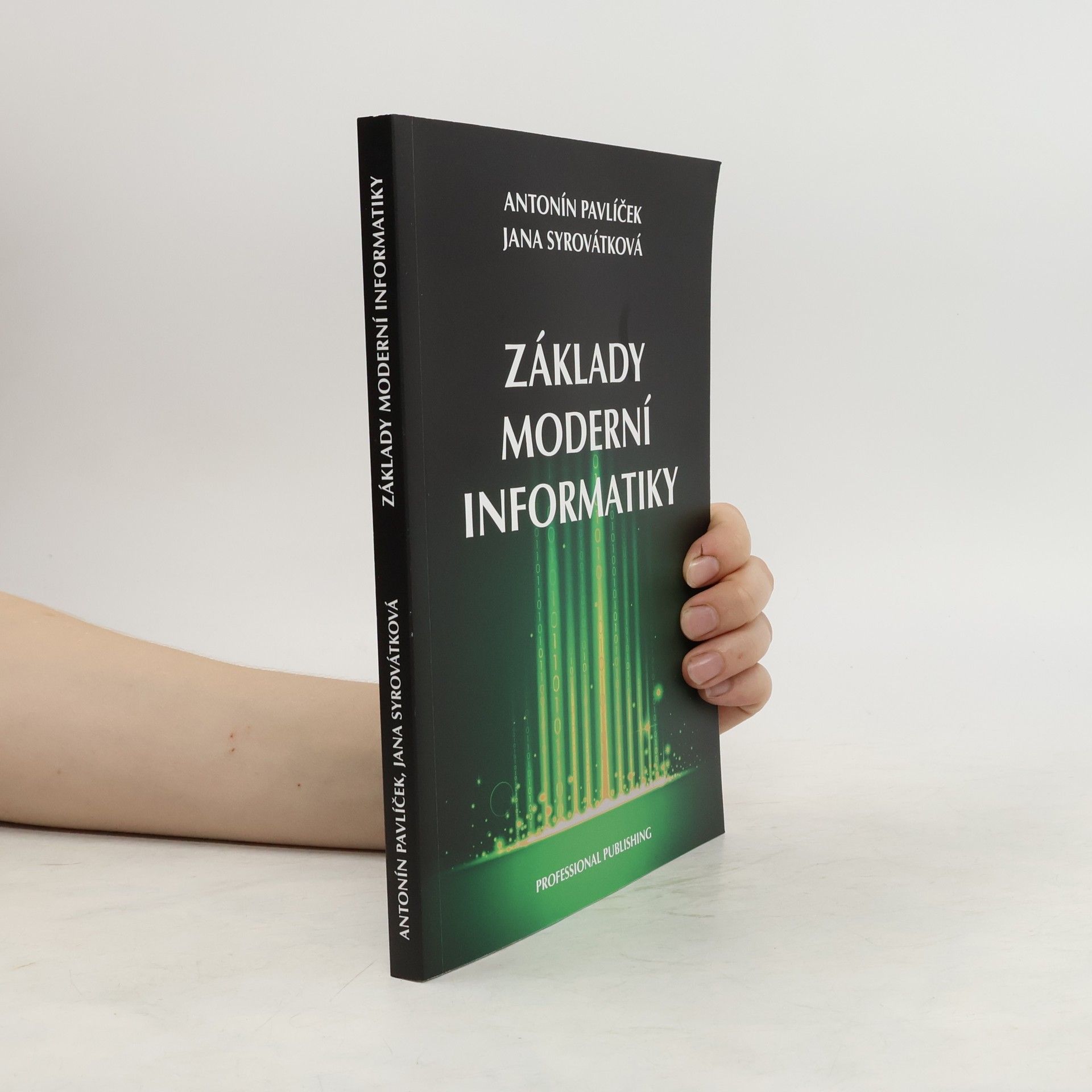 Antonín Pavlíček Základy moderní informatiky