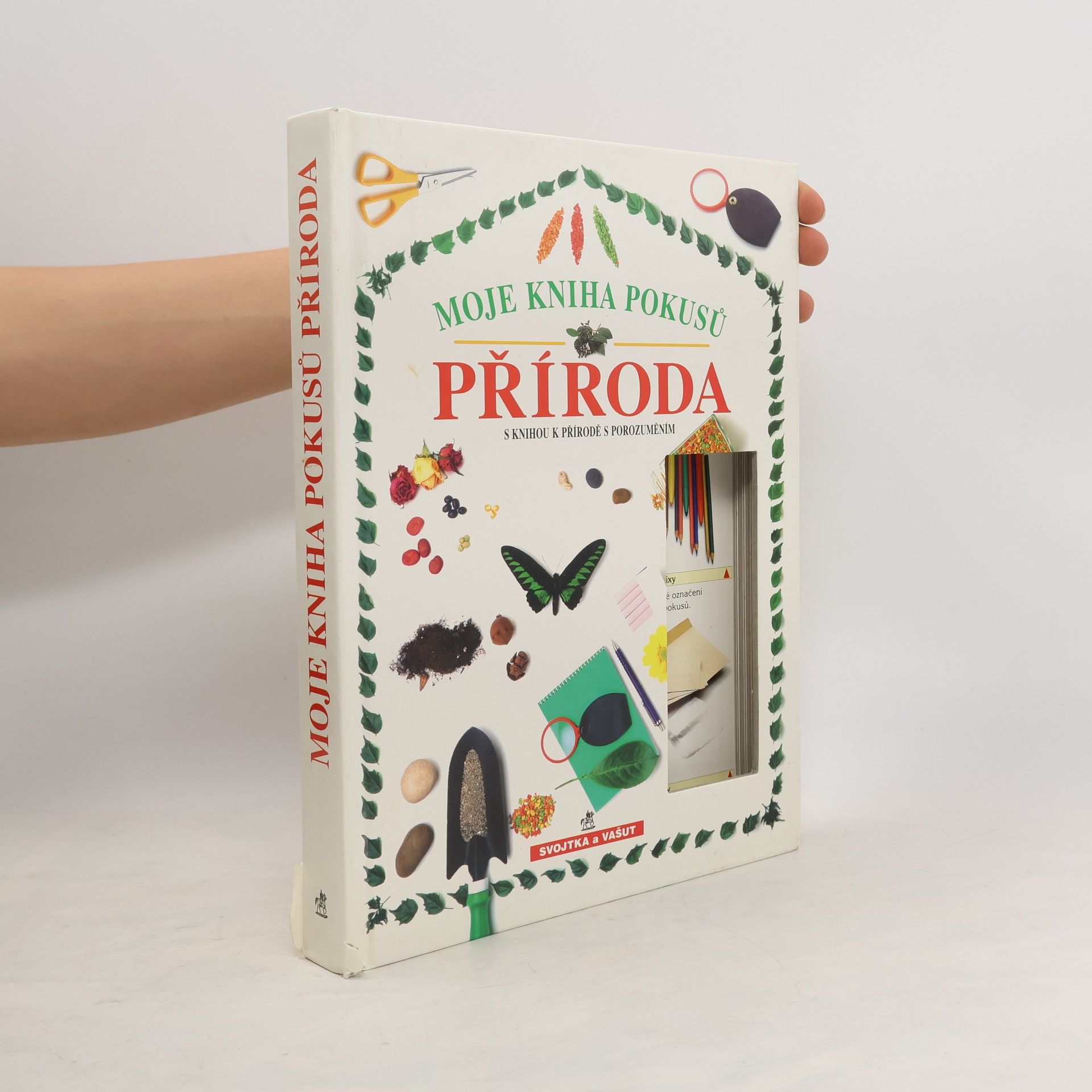Marie Musilová Moje kniha pokusů. Příroda. S knihou k přírodě s porozuměním (bez přílohy)