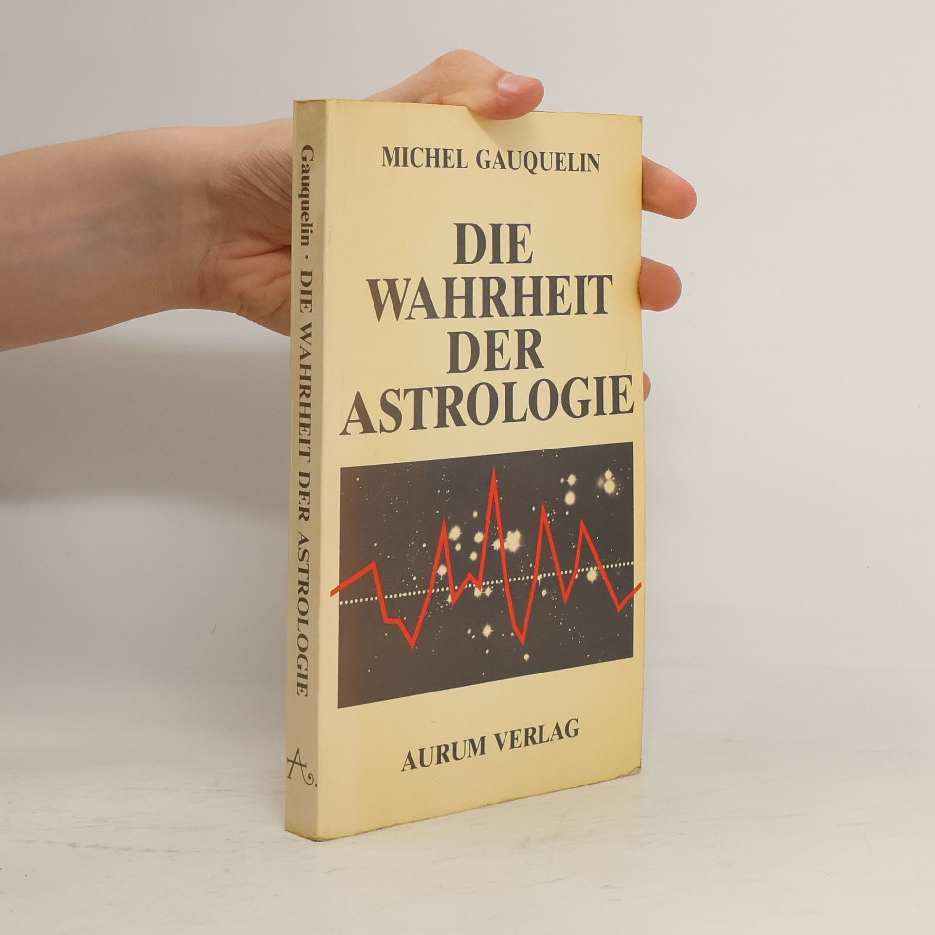 Michel Gauquelin Die Wahrheit der Astrologie