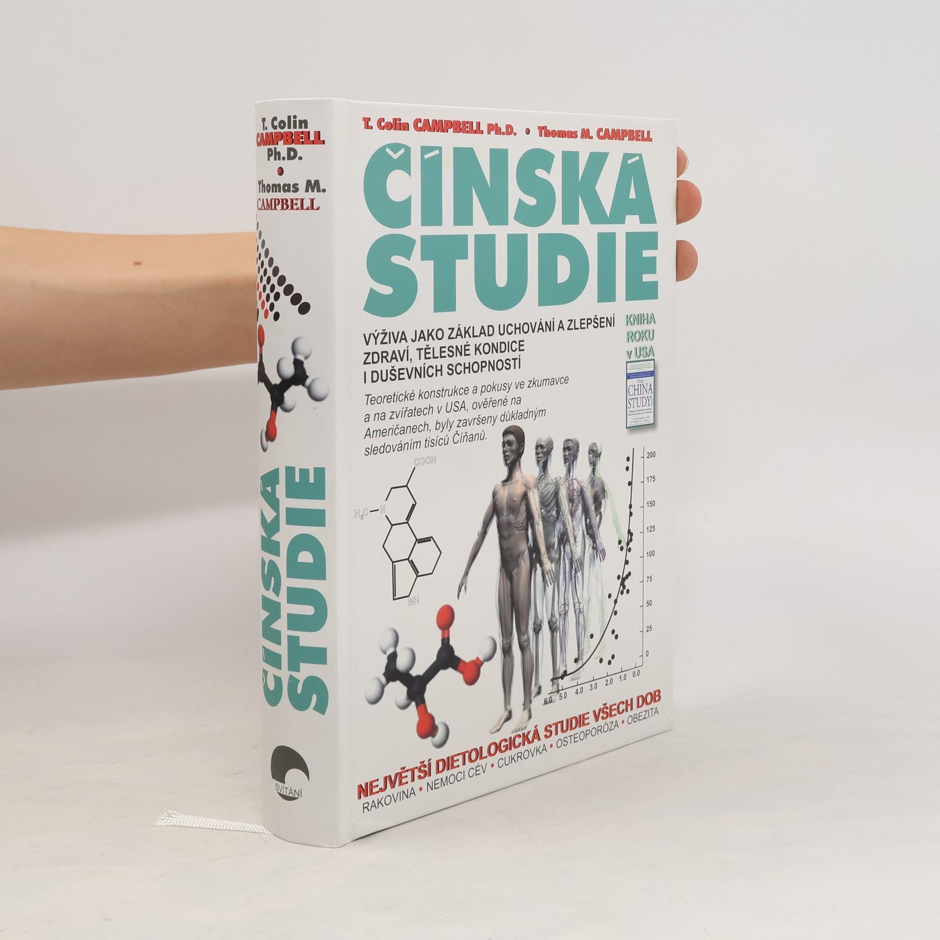 Colin Campbell Čínská studie. Výživa jako základ uchování a zlepšení zdraví, tělesné kondice a duševních schopností