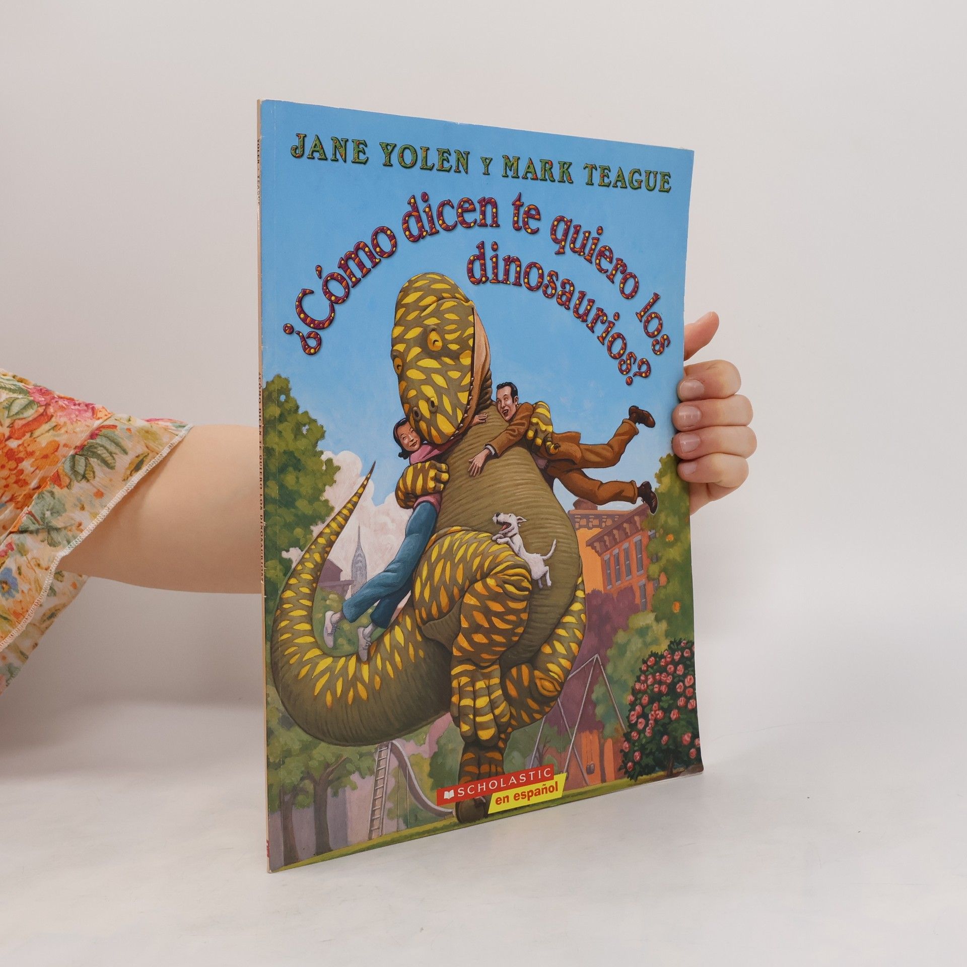 Jane Yolen Cómo Dicen Te Quiero los Dinosaurios?