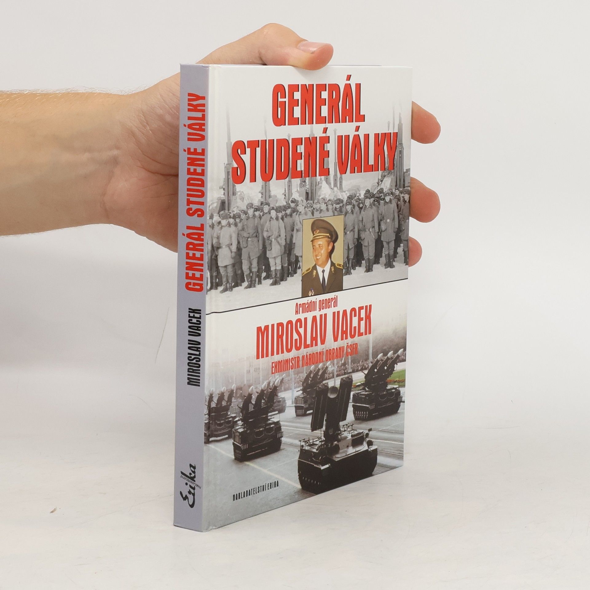 Miroslav Vacek Generál studené války