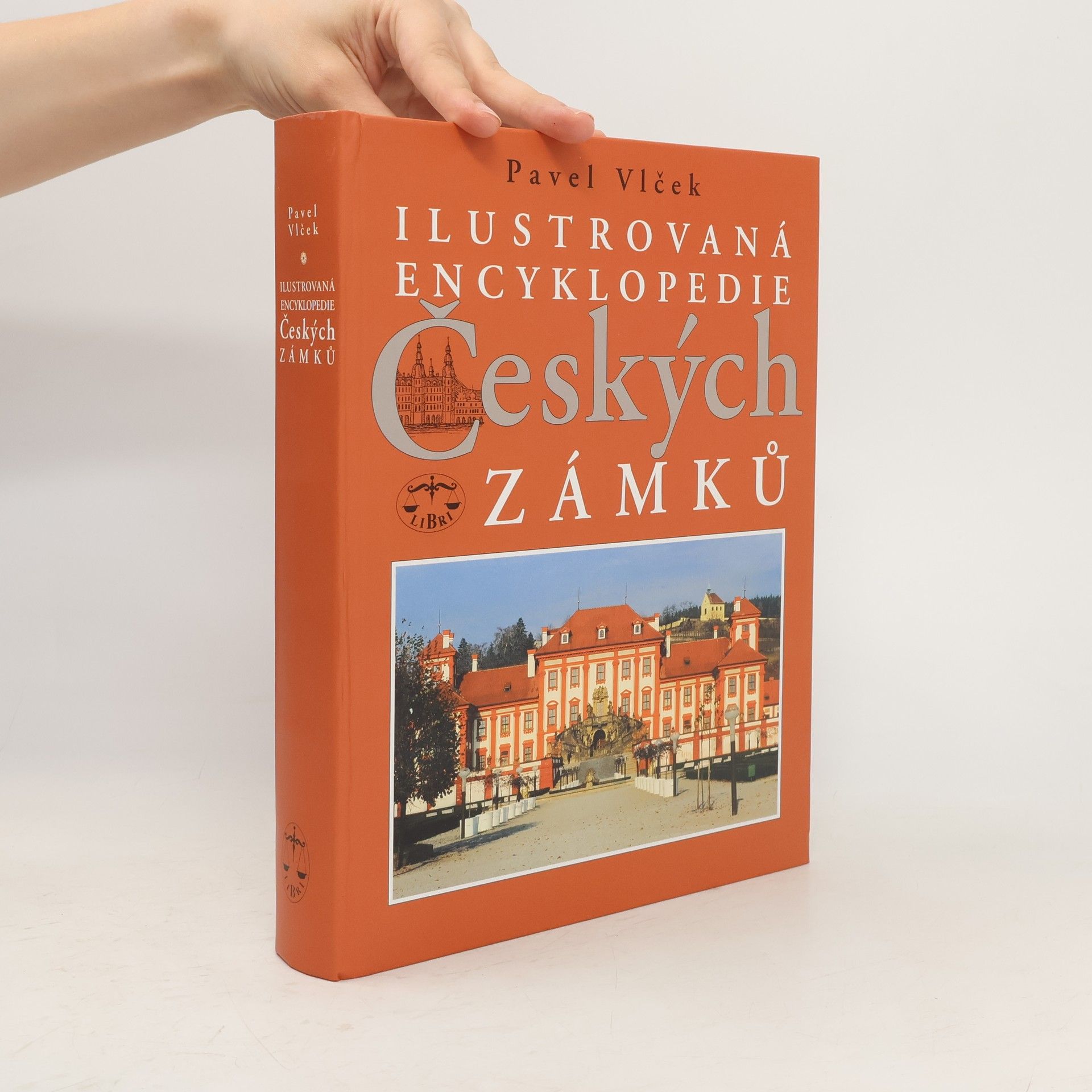 Pavel Vlček Ilustrovaná encyklopedie českých zámků