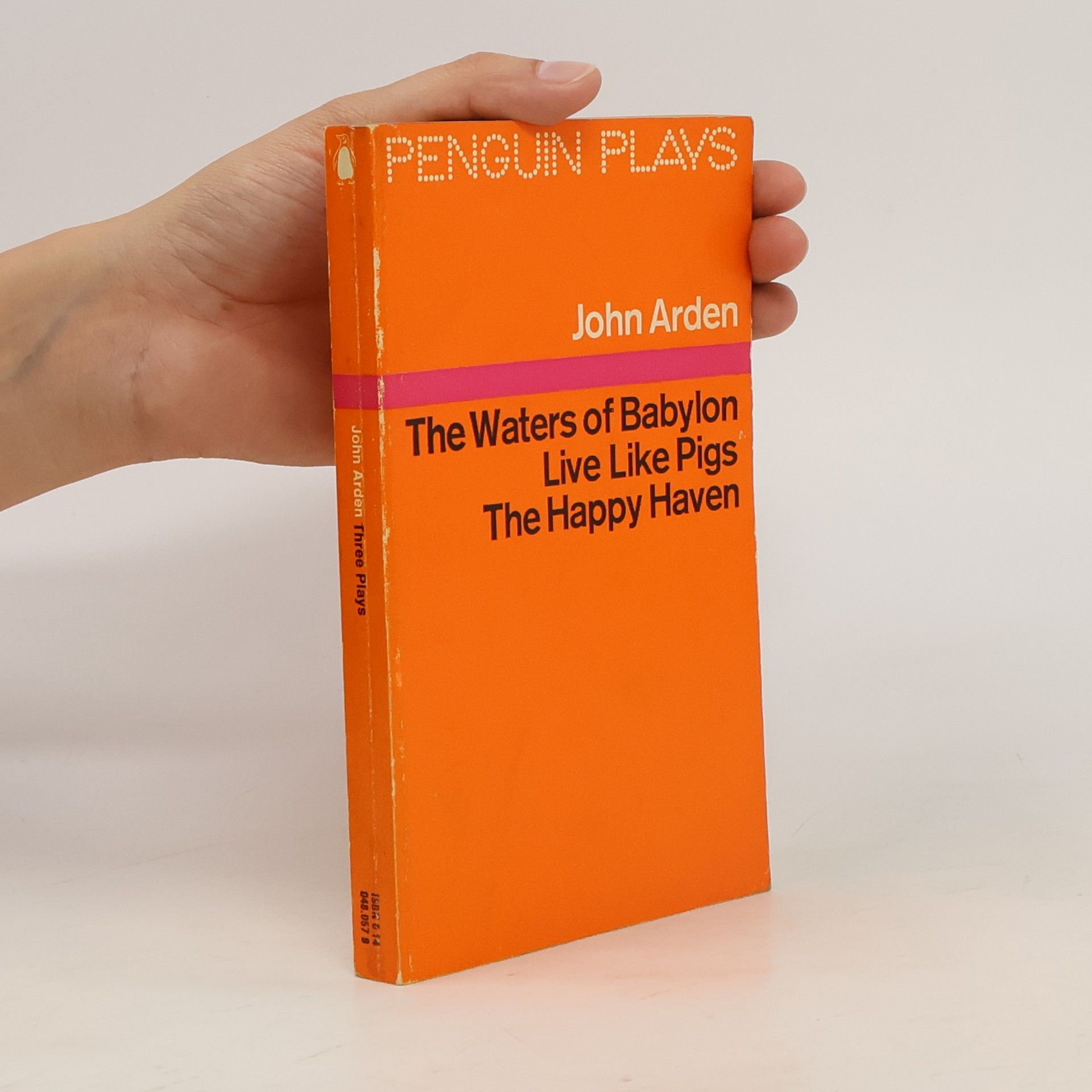 John Arden The Waters of Babylon; Live Like Pigs; The Happy Haven