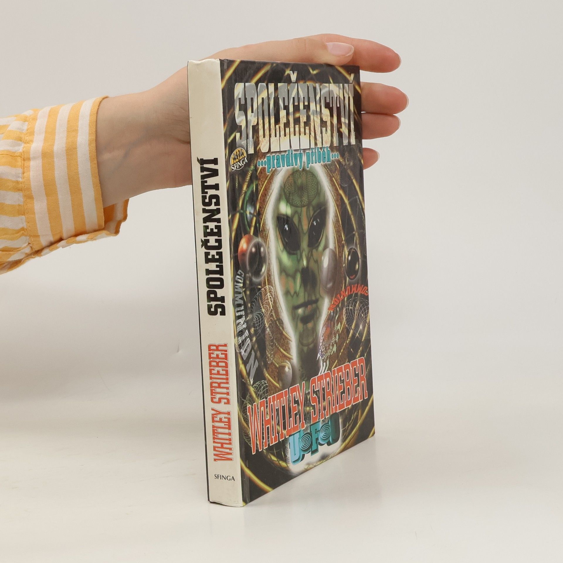Whitley Strieber Společenství. Pravdivý příběh