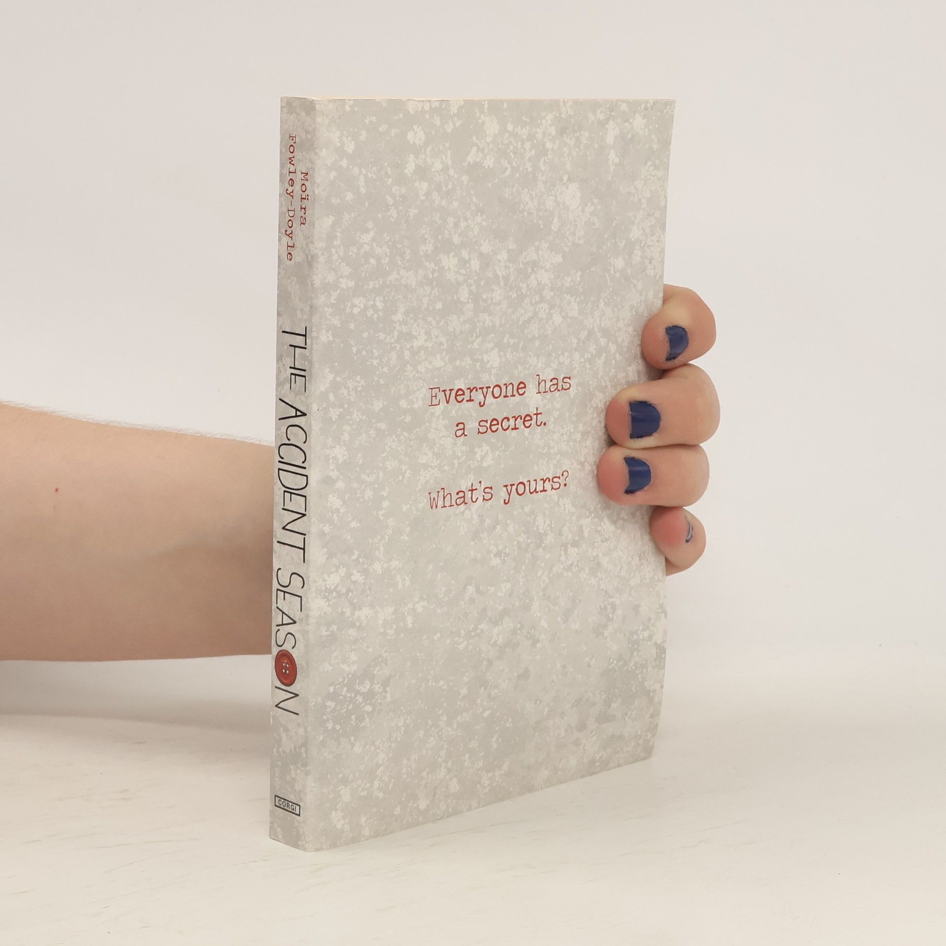 Autores varios Everyone Has a Secret. What's Yours?
