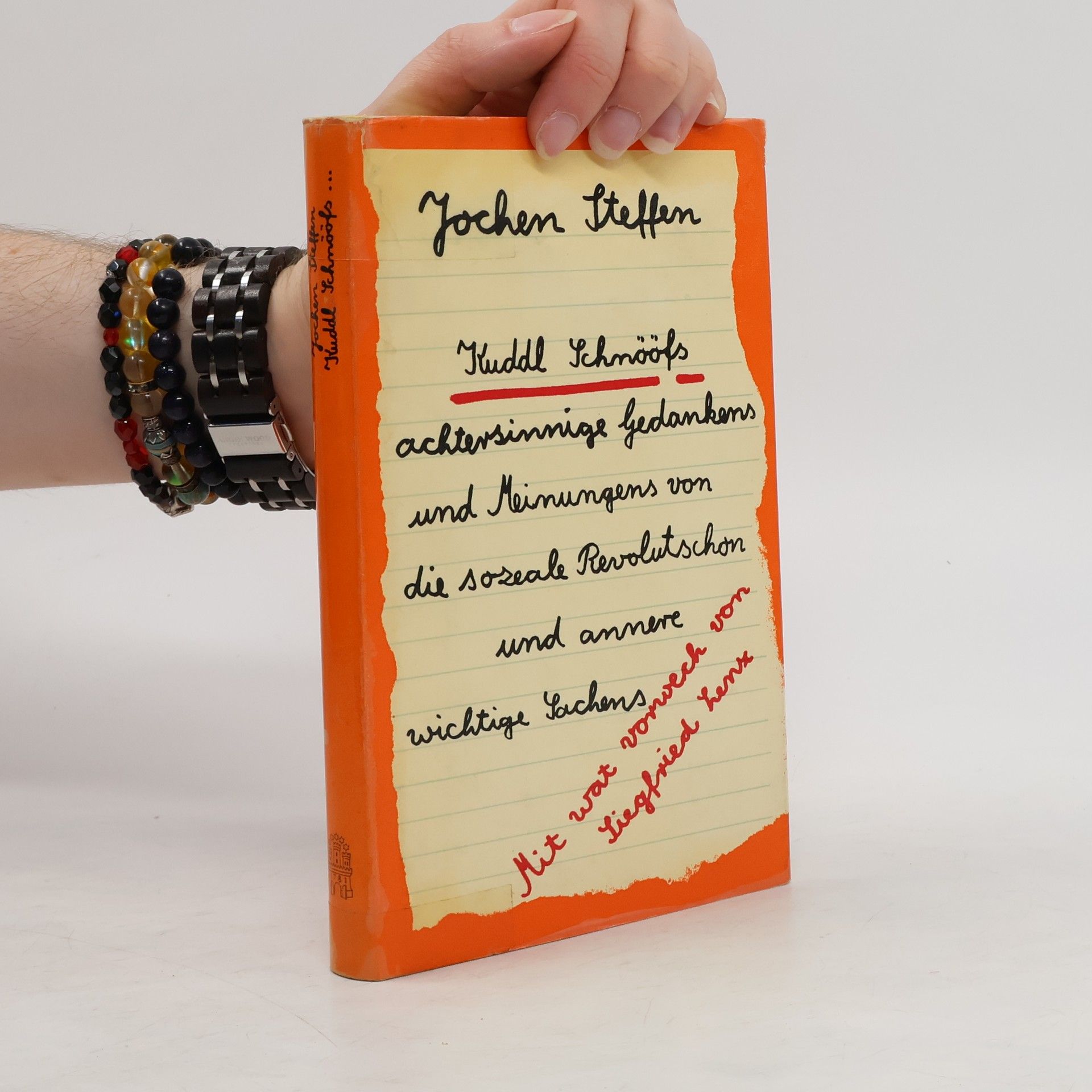 Jochen Steffen Kuddl Schnööfs achtersinnige Gedankens und Meinungens von die sozeale Revolutschon und annere wichtige Sachens