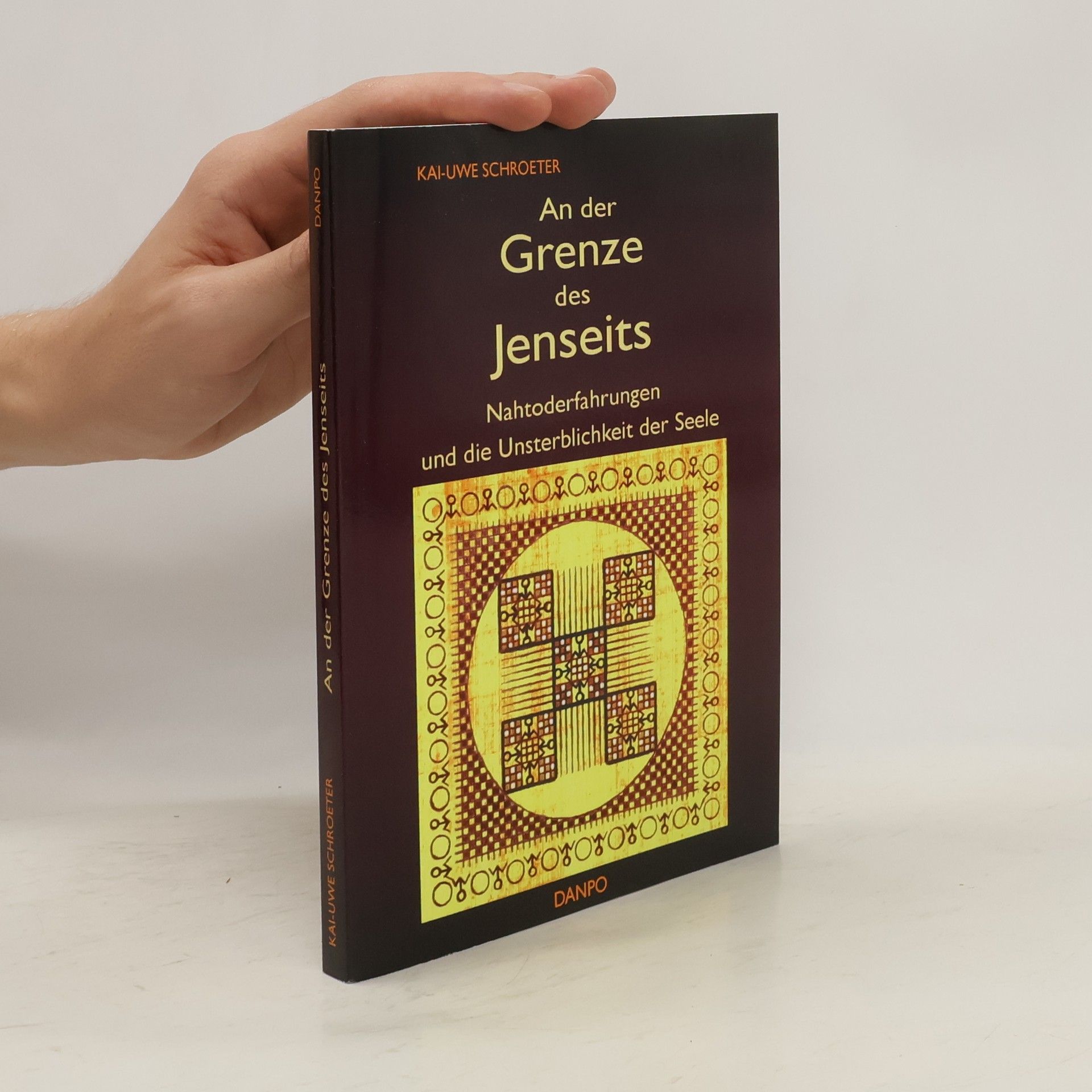 Kai-Uwe Schroeter An der Grenze des Jenseits