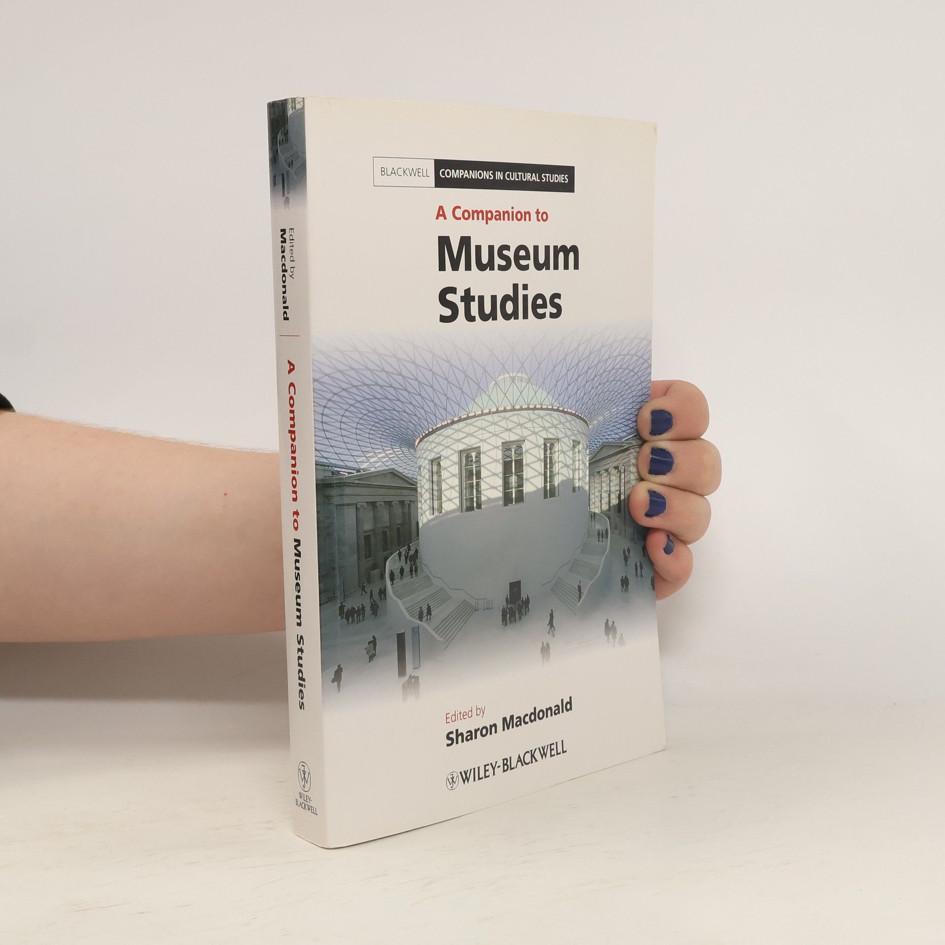 Sharon MacDonald A Companion to Museum Studies