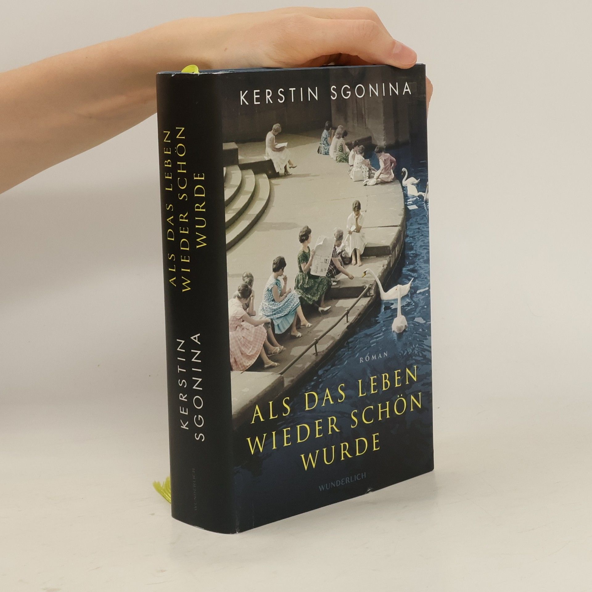Kerstin Sgonina Als das Leben wieder schön wurde