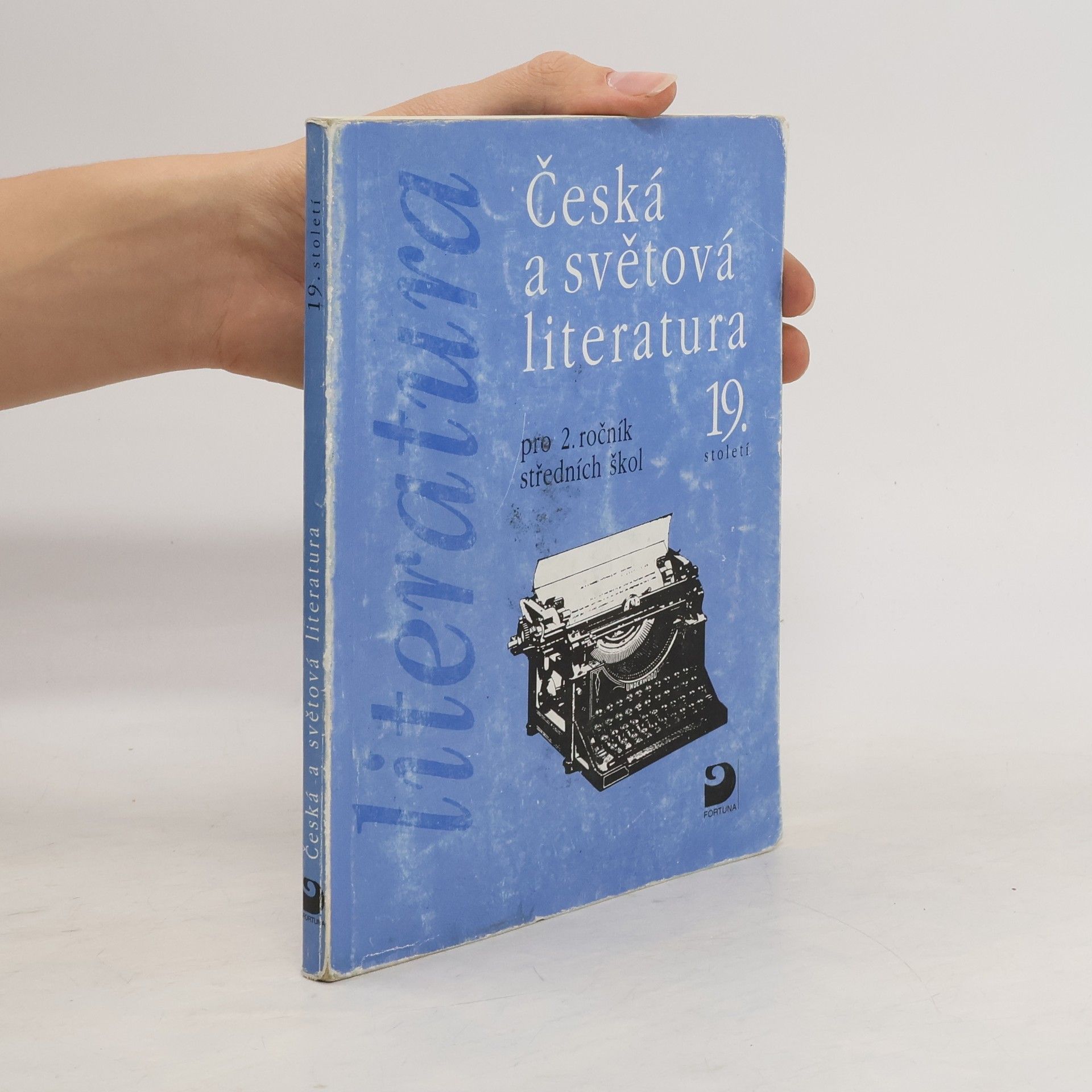 Vladimír Nezkusil Česká a světová literatura 19. století pro 2. ročník středních škol