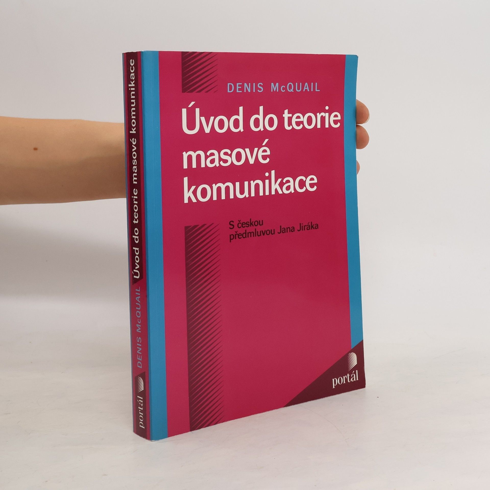 Denis McQuail Úvod do teorie masové komunikace