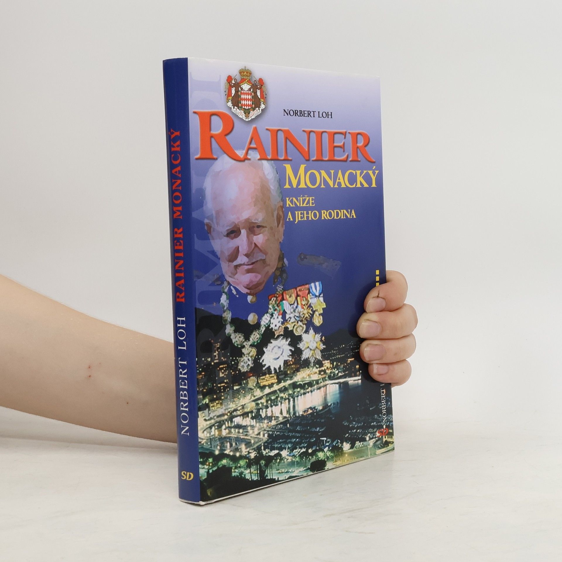 Norbert Loh Rainier Monacký: kníže a jeho rodina
