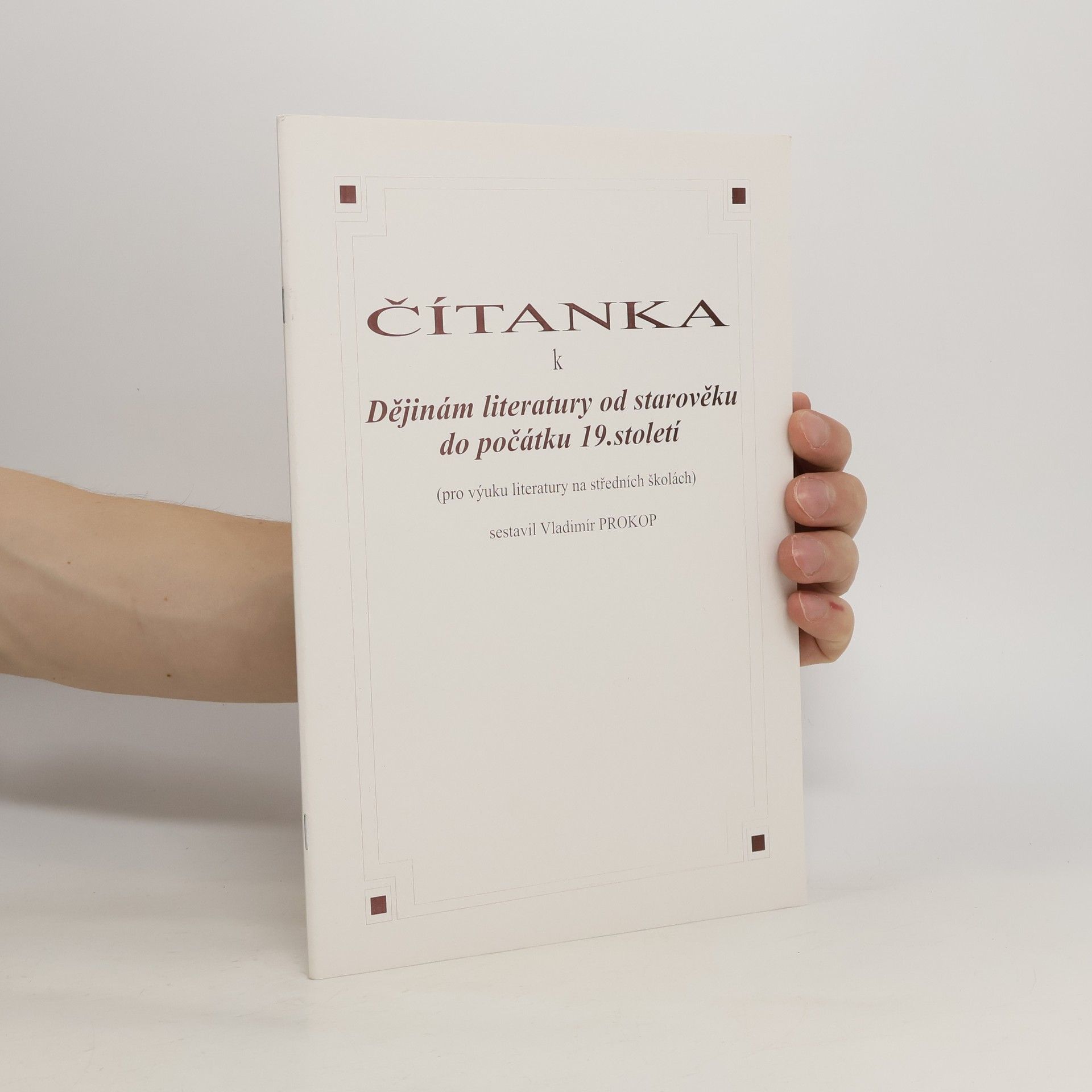 Vladimír Prokop Čítanka k Dějinám literatury od starověku do počátku 19. století