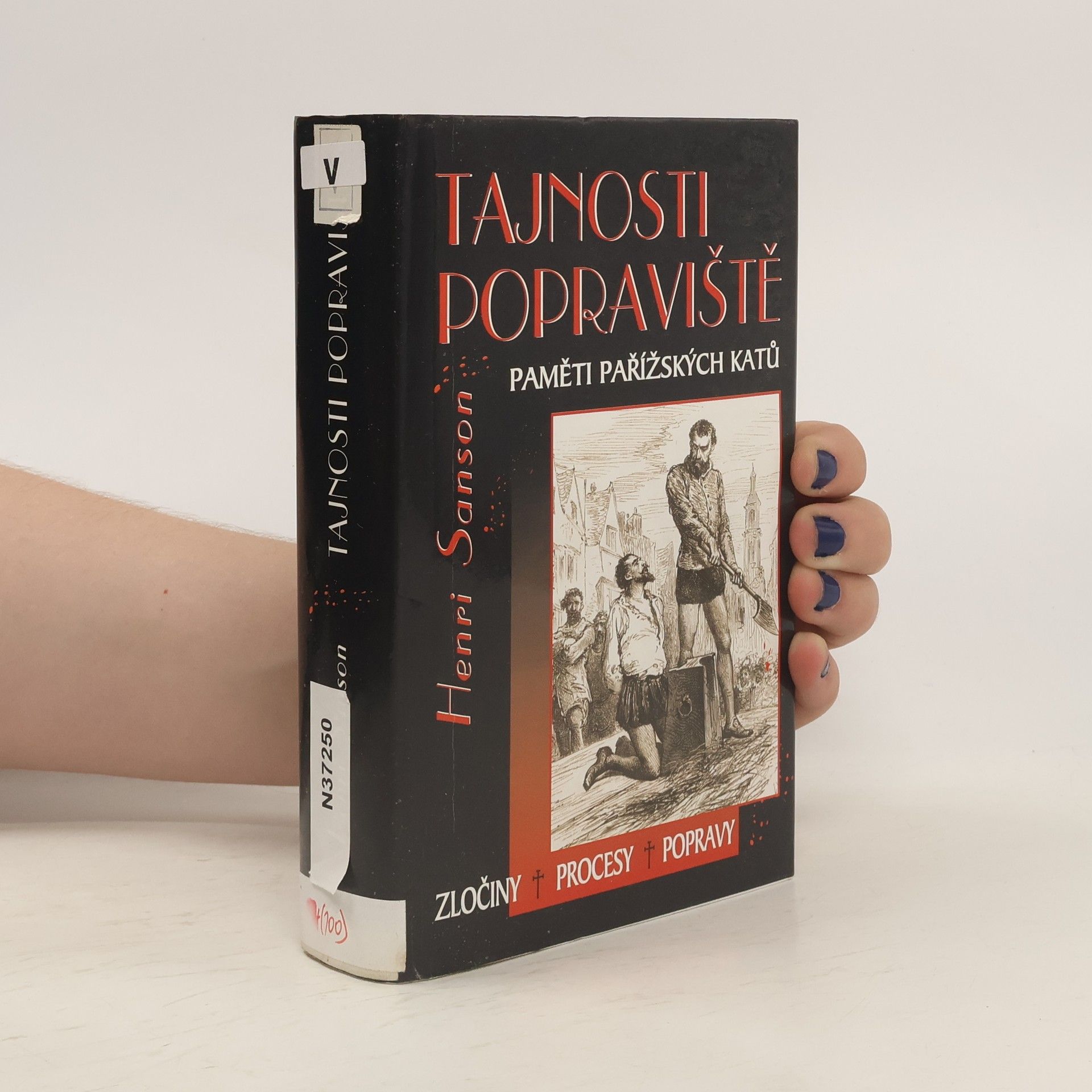 Charles-Henri Sanson Tajnosti popraviště. Paměti pařížských katů