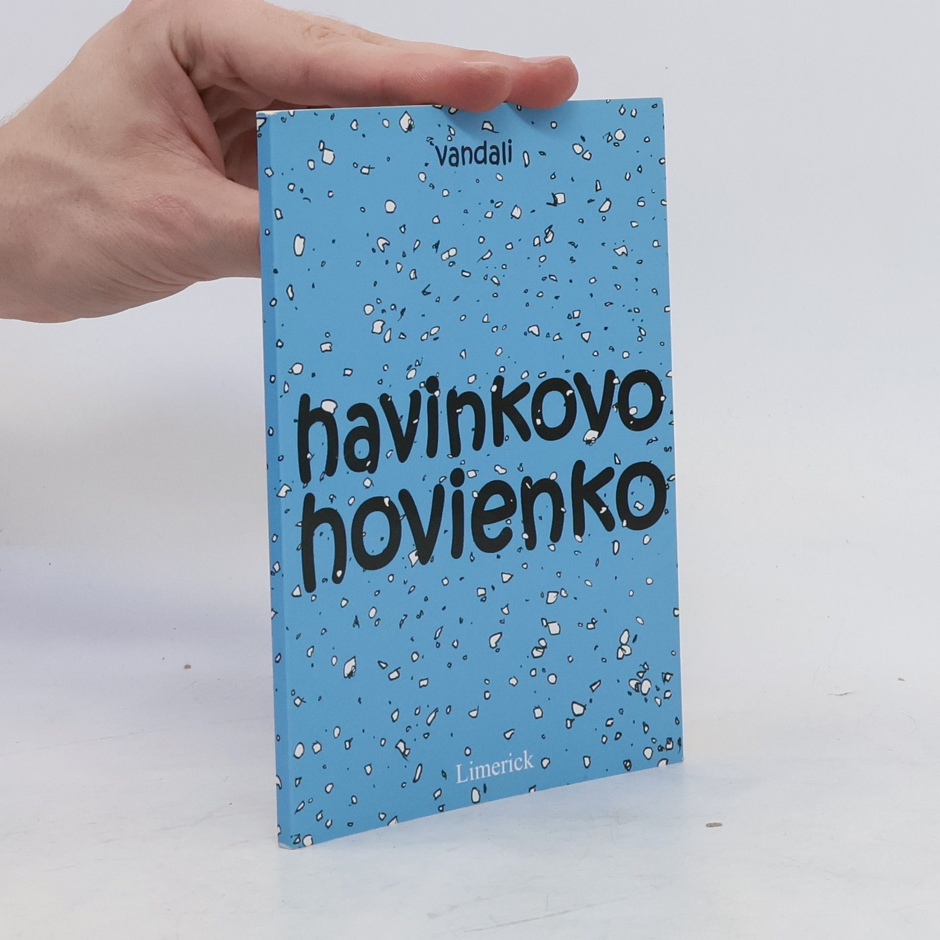 Pišta Vandal Wilson Havinkovo hovienko