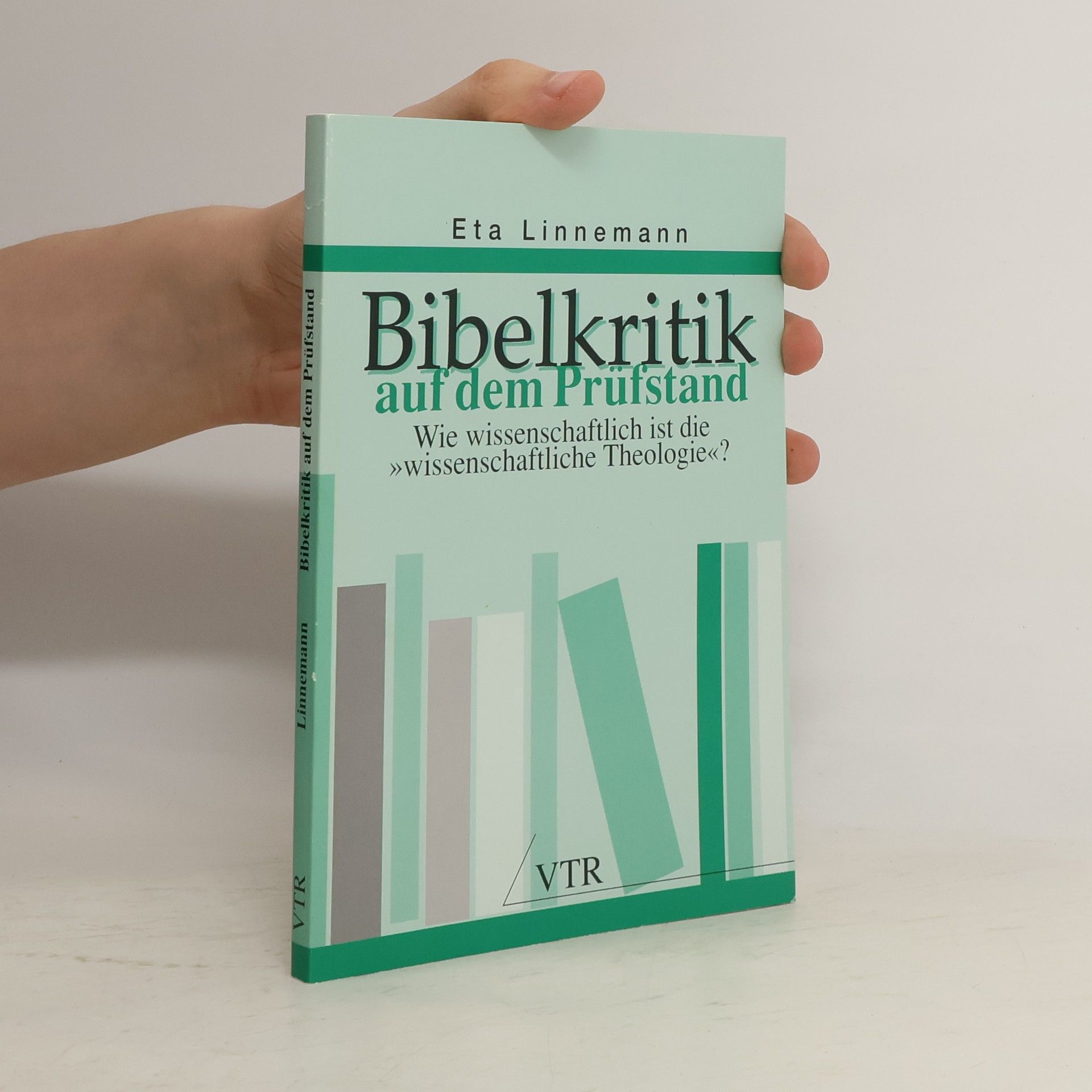 Eta Linnemann Bibelkritik auf dem Prüfstand