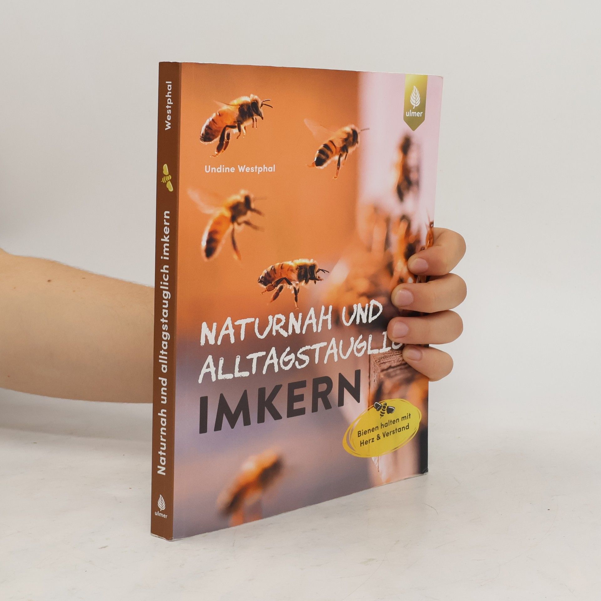 Undine Westphal Naturnah und alltagstauglich imkern