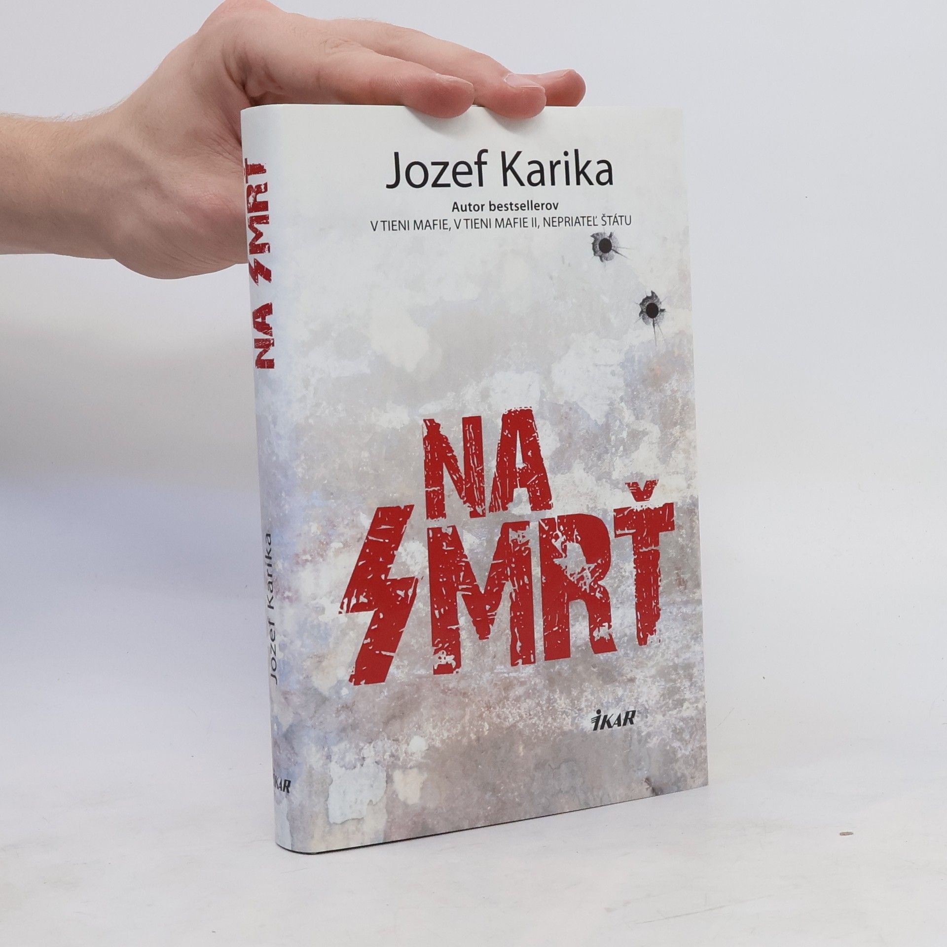 Jozef Karika Na smrť I.